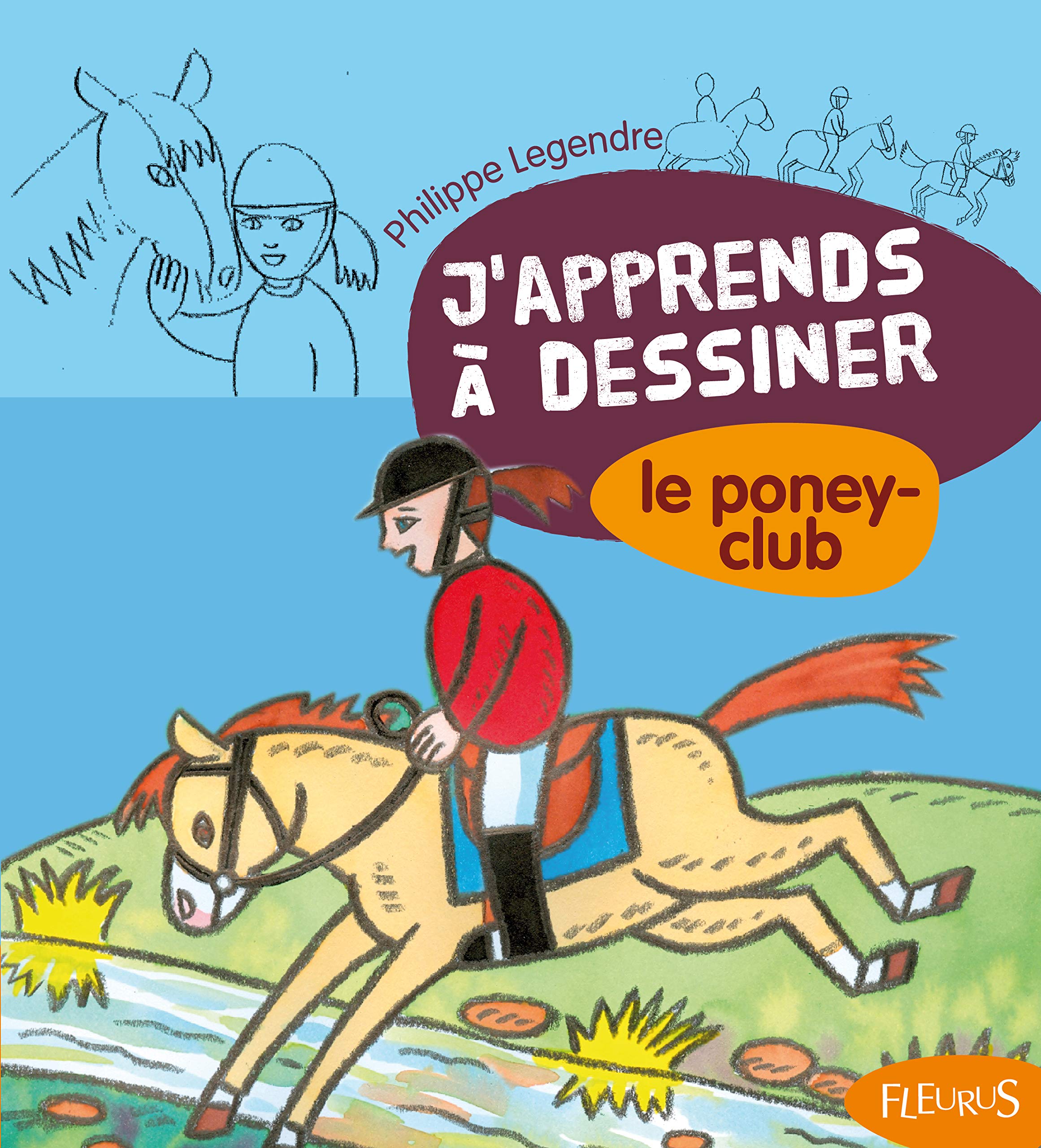 J'apprends à dessiner le poney-club 9782215102656