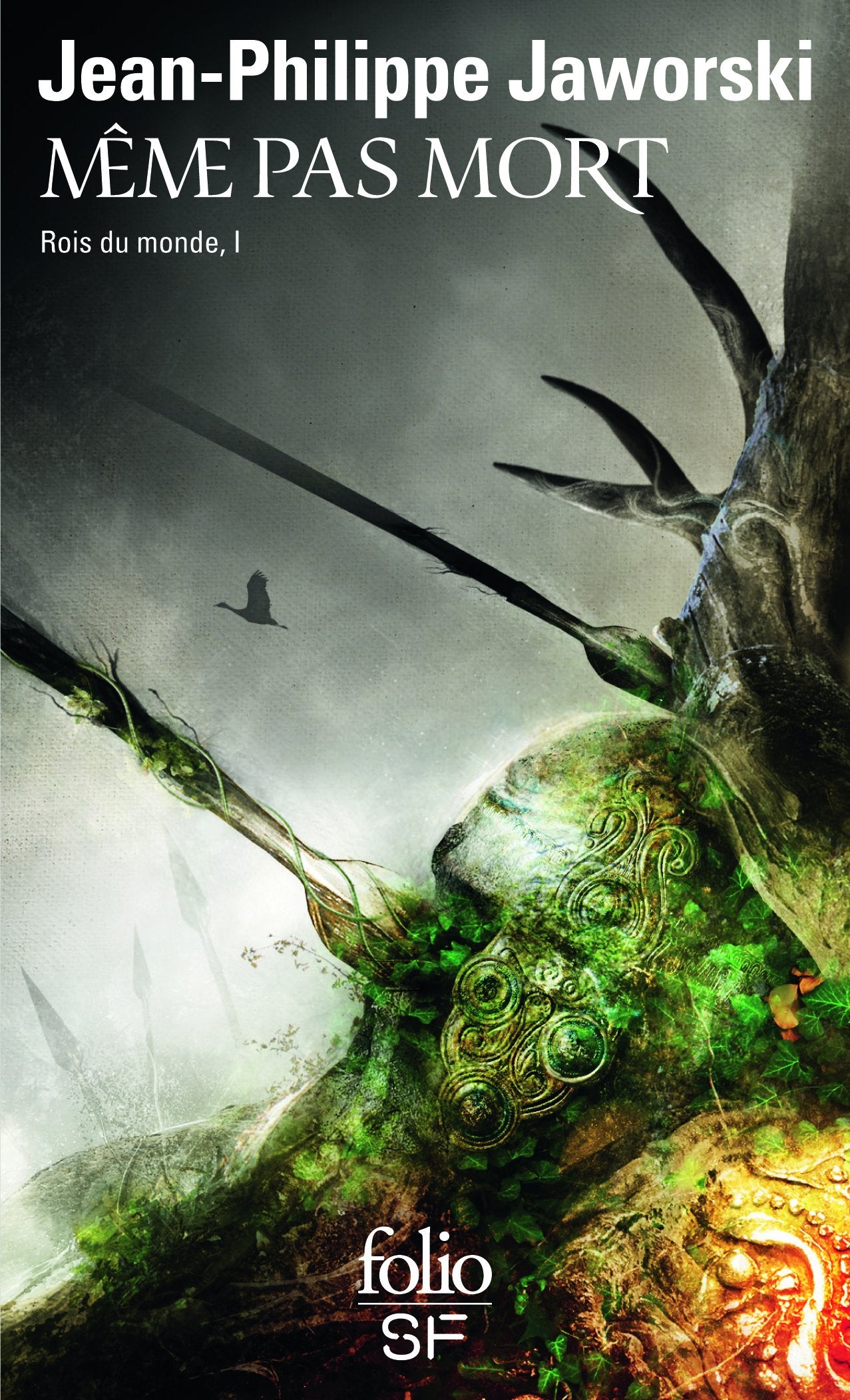 Rois du monde, I : Même pas mort: Rois du Monde I 9782070457748
