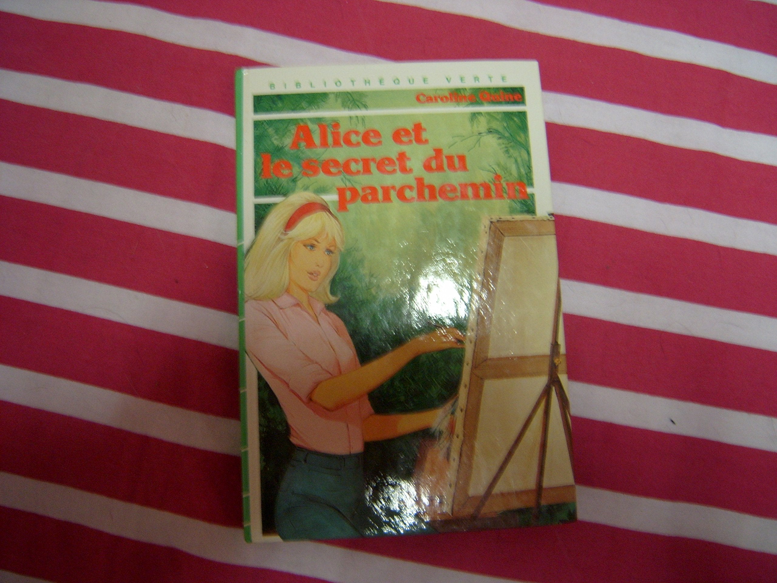 Alice et le secret du parchemin (Bibliothèque verte) 9782010074103