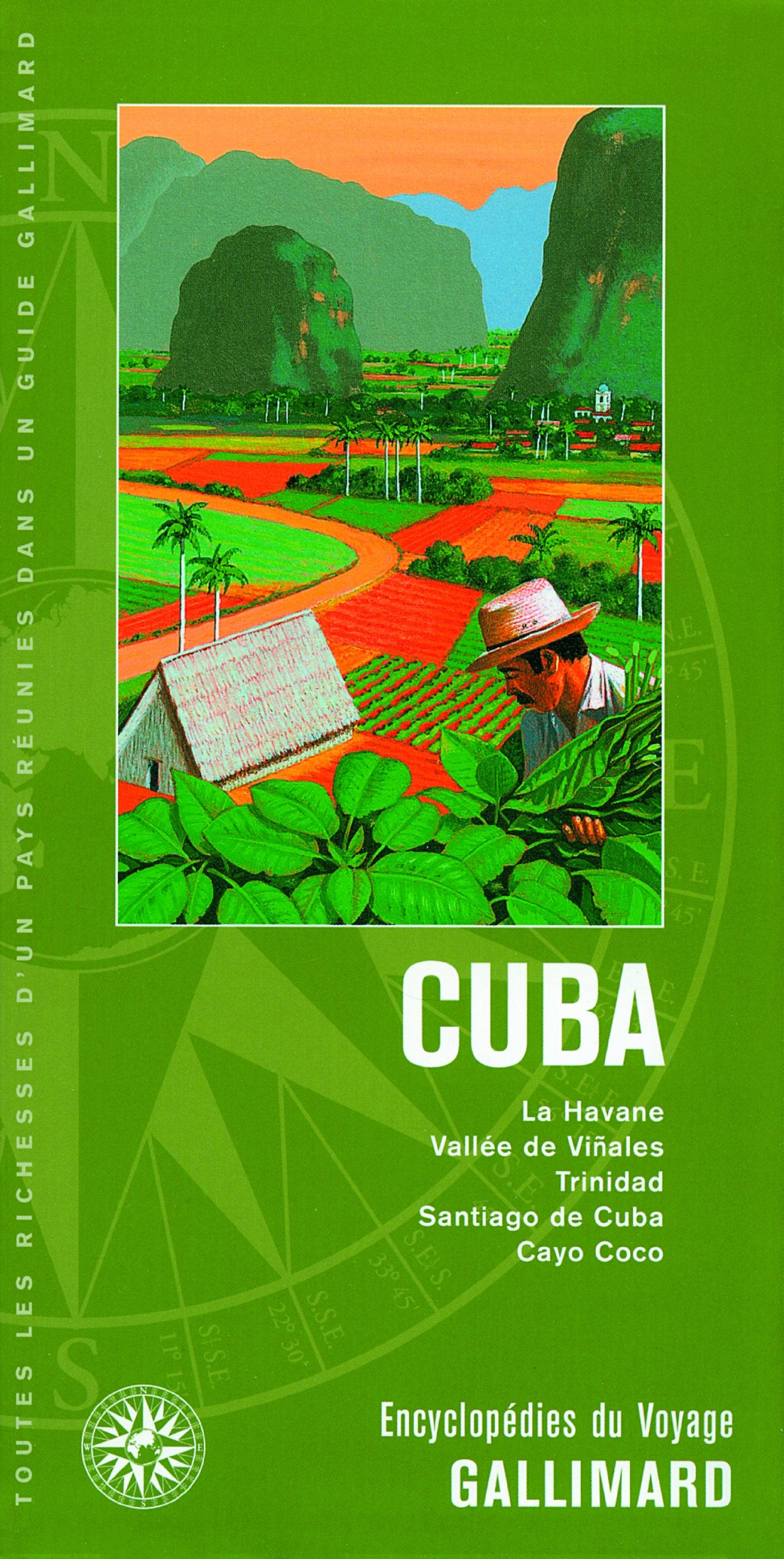 Cuba: La Havane, Vallée de Viñales, Trinidad, Santiago de Cuba, Cayo Coco 9782742433223