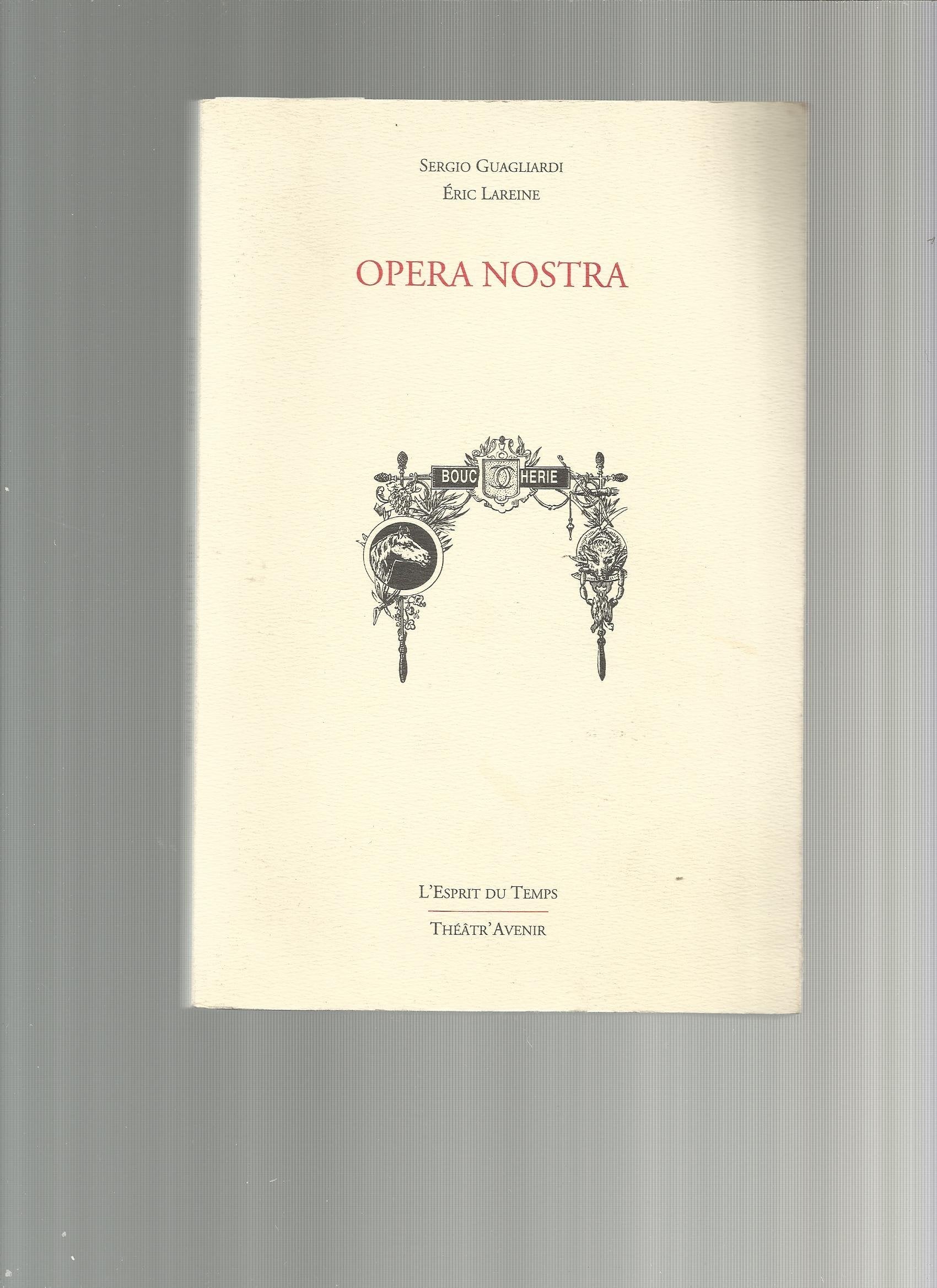 Opera nostra : Paris, Théâtre de la Tempête, 17 janvier 1995 (Théâtr'avenir)
