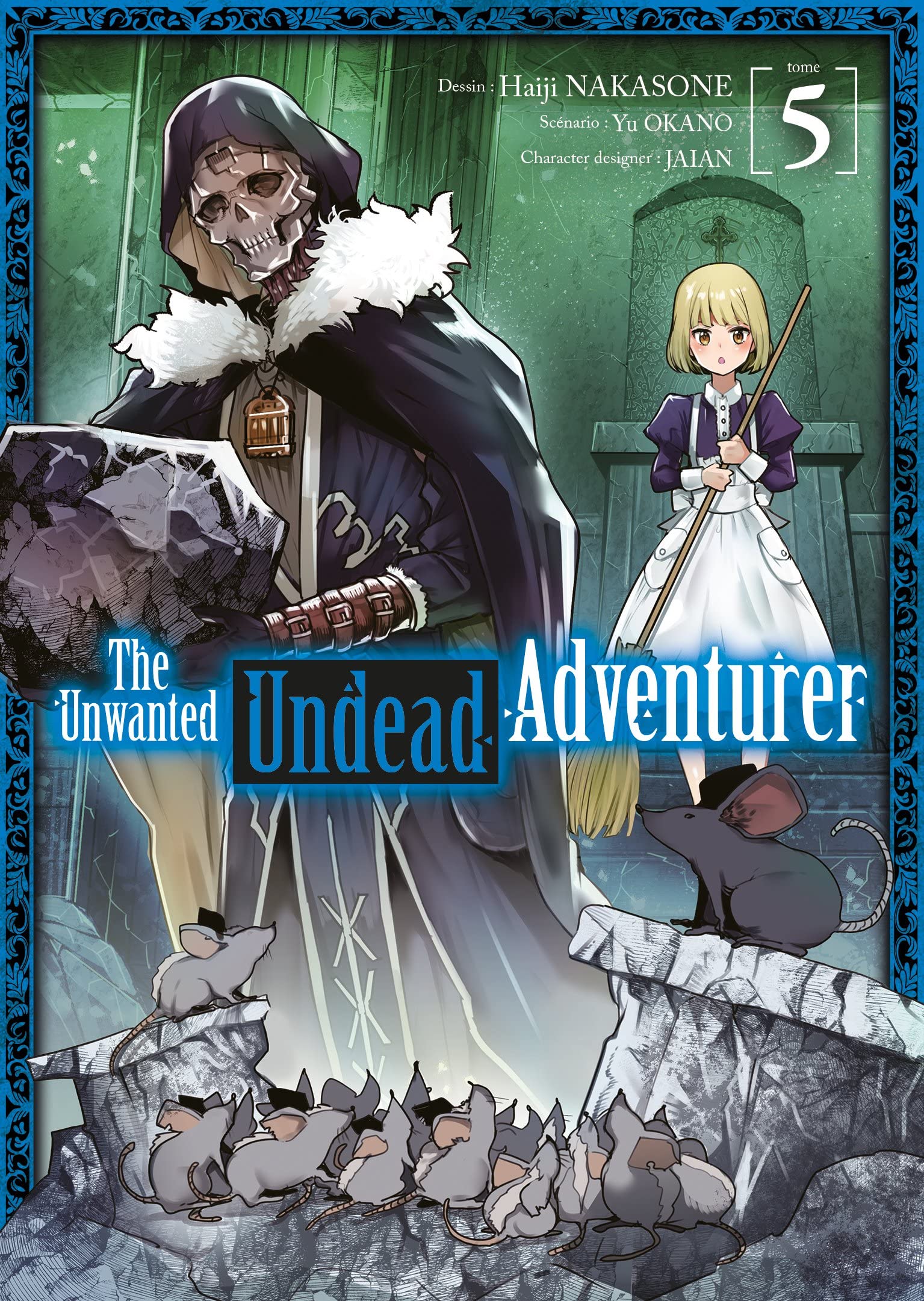 The Unwanted Undead Adventurer - Tome 5 9782368779538