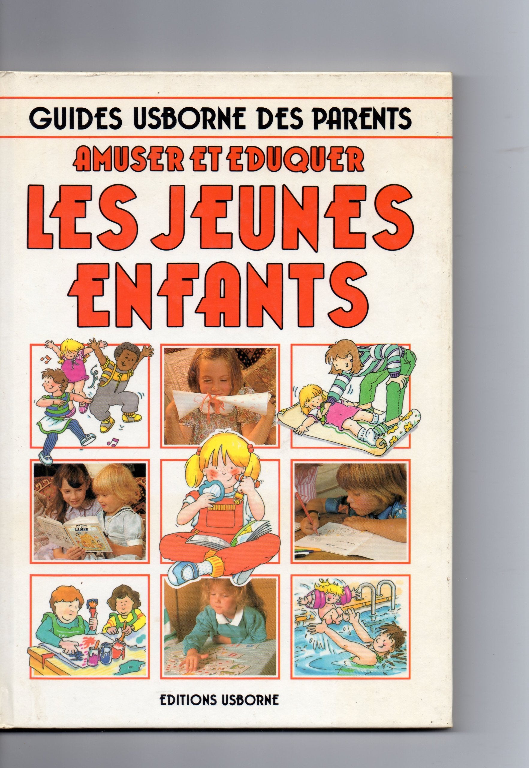 Amuser & eduquer les jeunes enfants 9780746003770