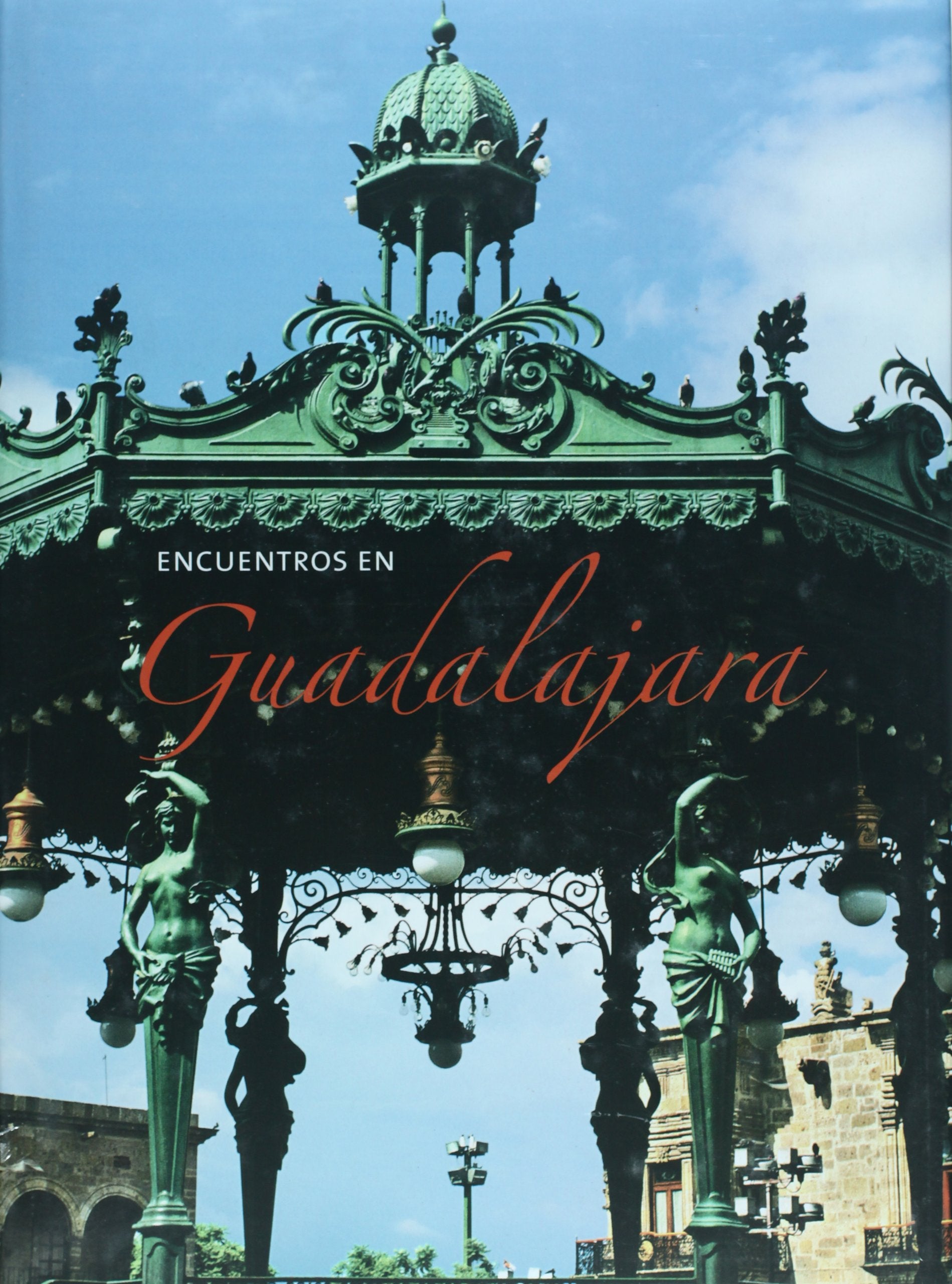 Encuentros en Guadalajara / Encounters in Guadalajara 9786074011791