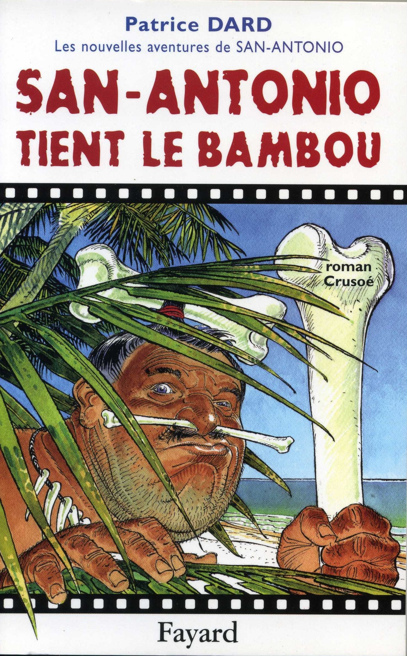 San-Antonio tient le bambou: Les nouvelles aventures de San-Antonio 9782213620879
