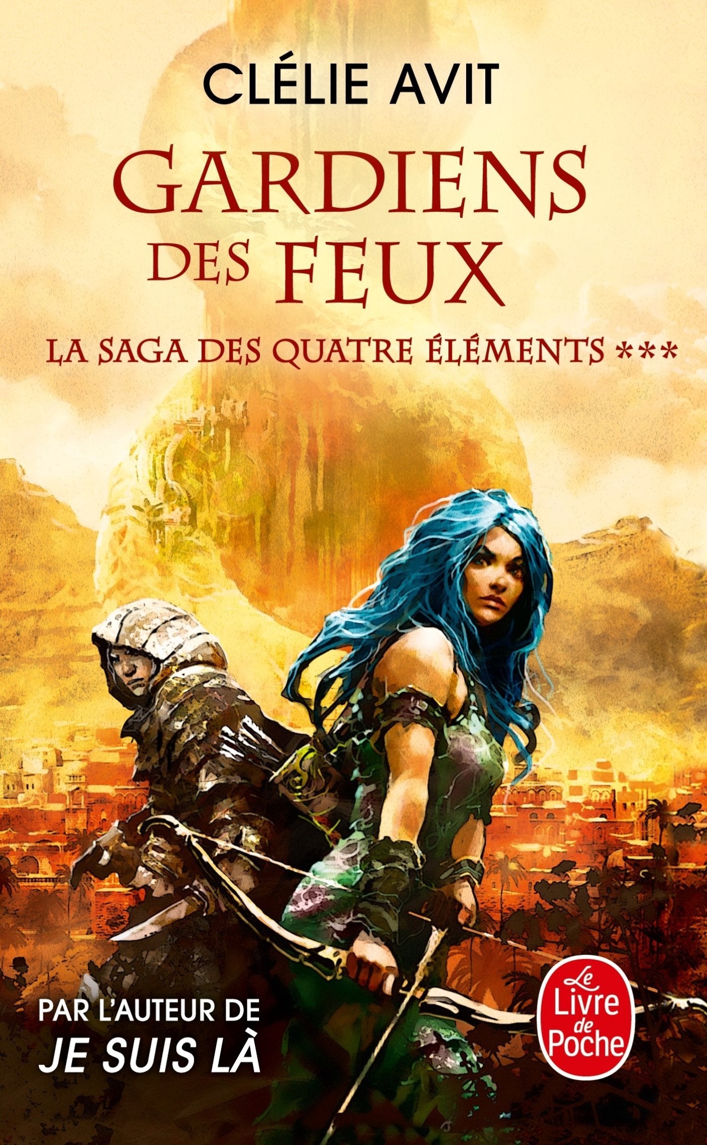 Gardien des feux (La Saga des quatre éléments, Tome 3) 9782253083047