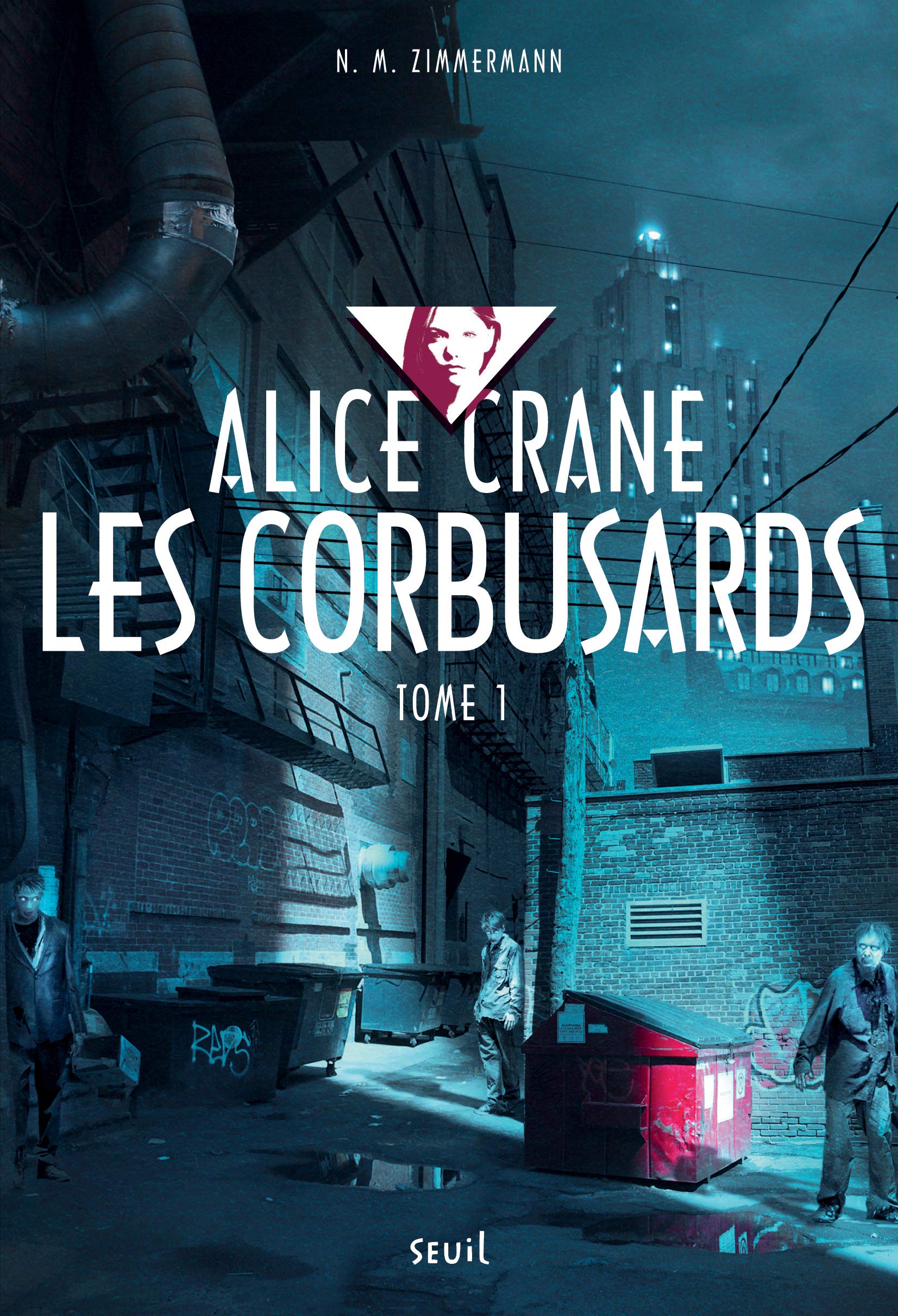 Alice Crane - Tome 1 - Corbusards: Alice Crane, tome 1 9791023502596