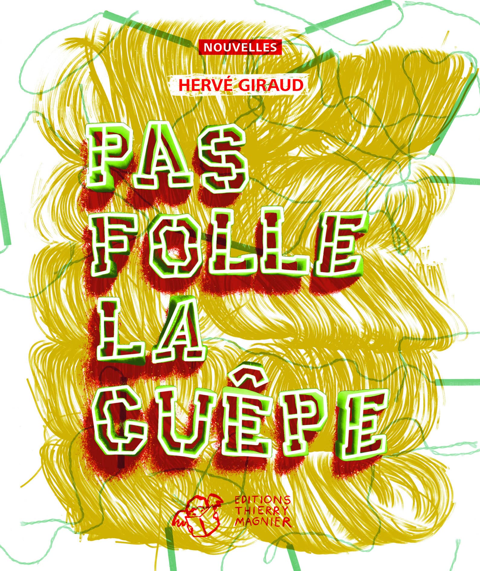 Pas folle la guêpe 9782844207692