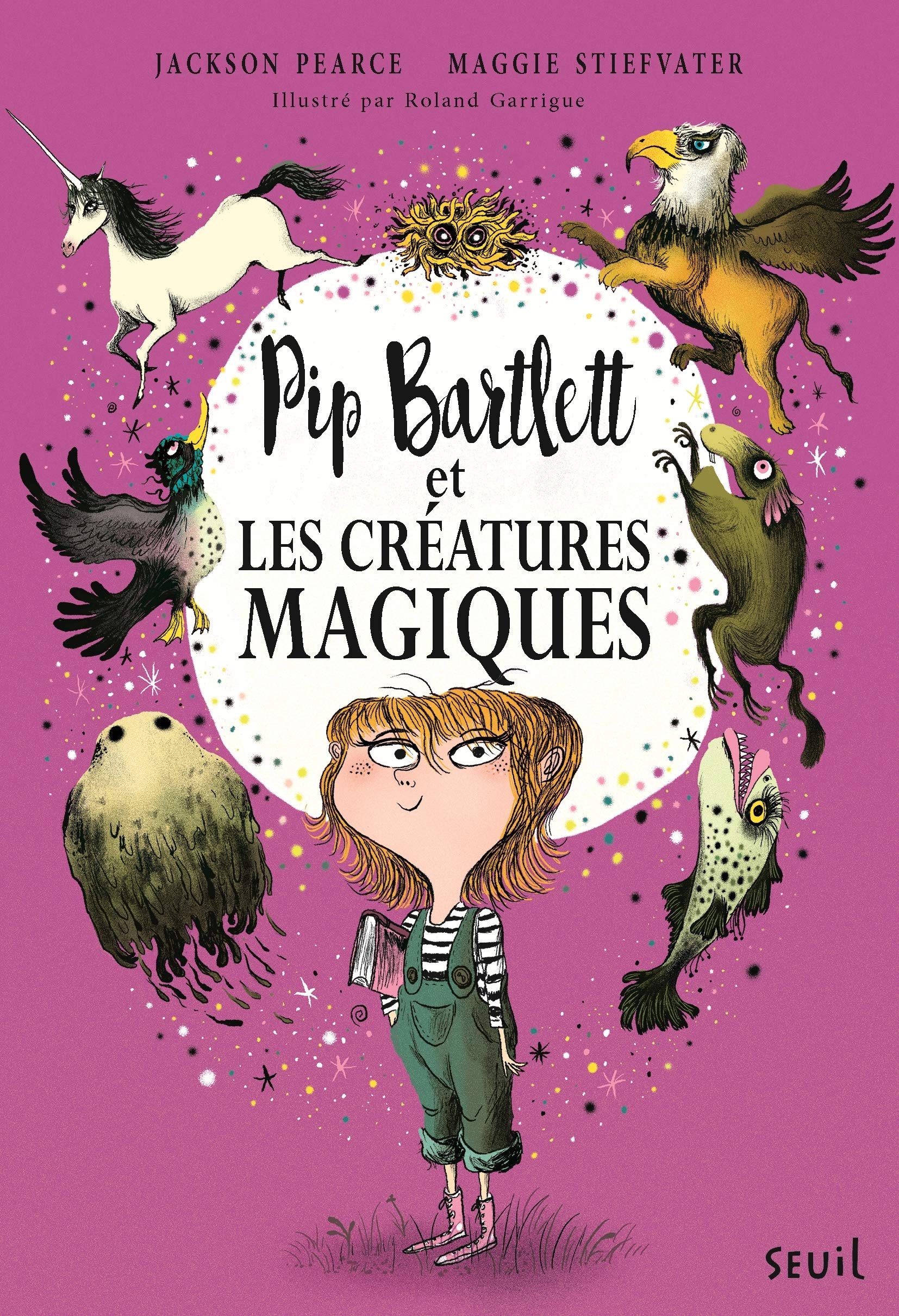 Pip Bartlett et les créatures magiques: Pip Bartlett, tome 1 9791023506044