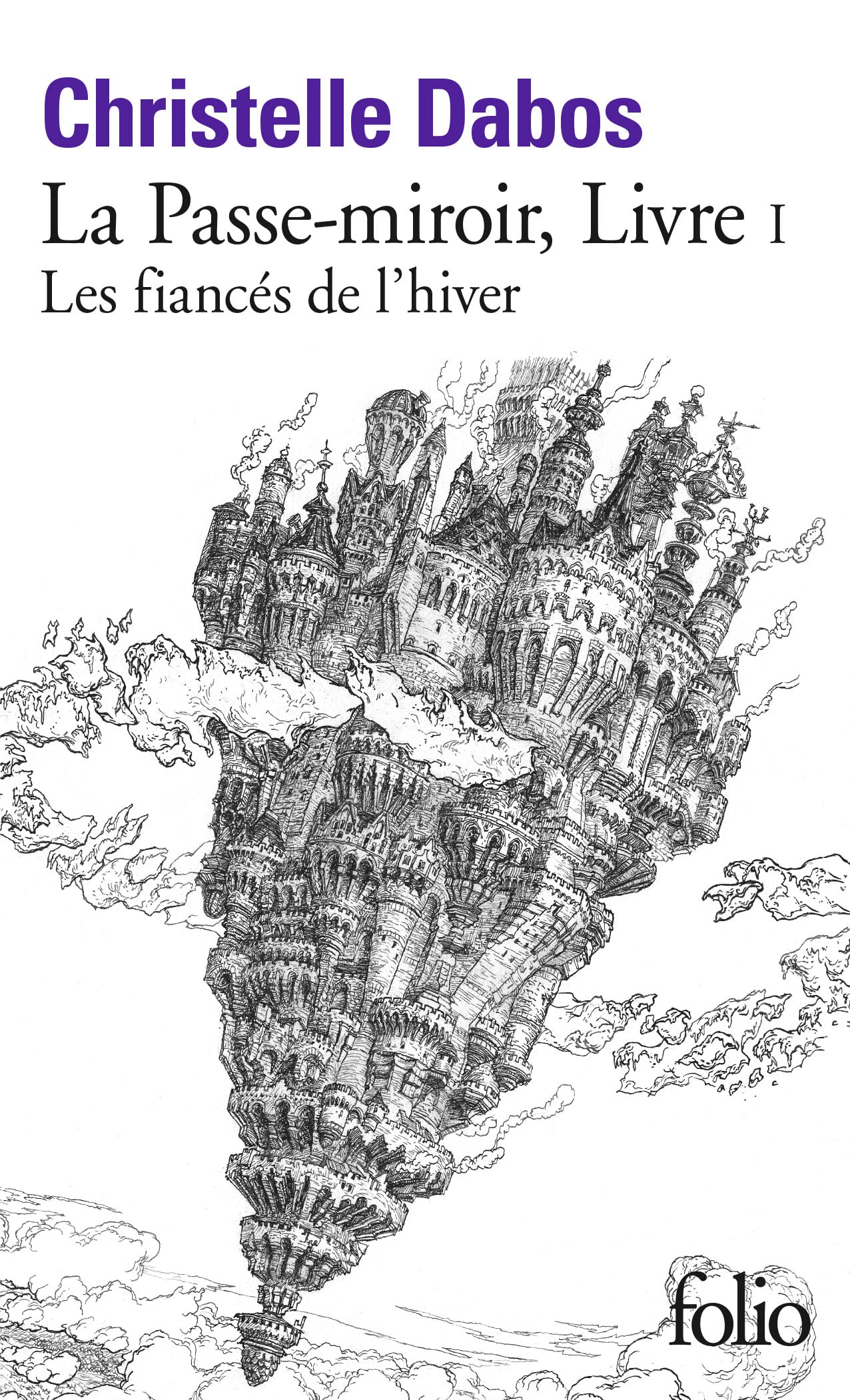 La Passe-miroir, I : Les fiancés de l'hiver: Les fiancés de l’hiver 9782070469215