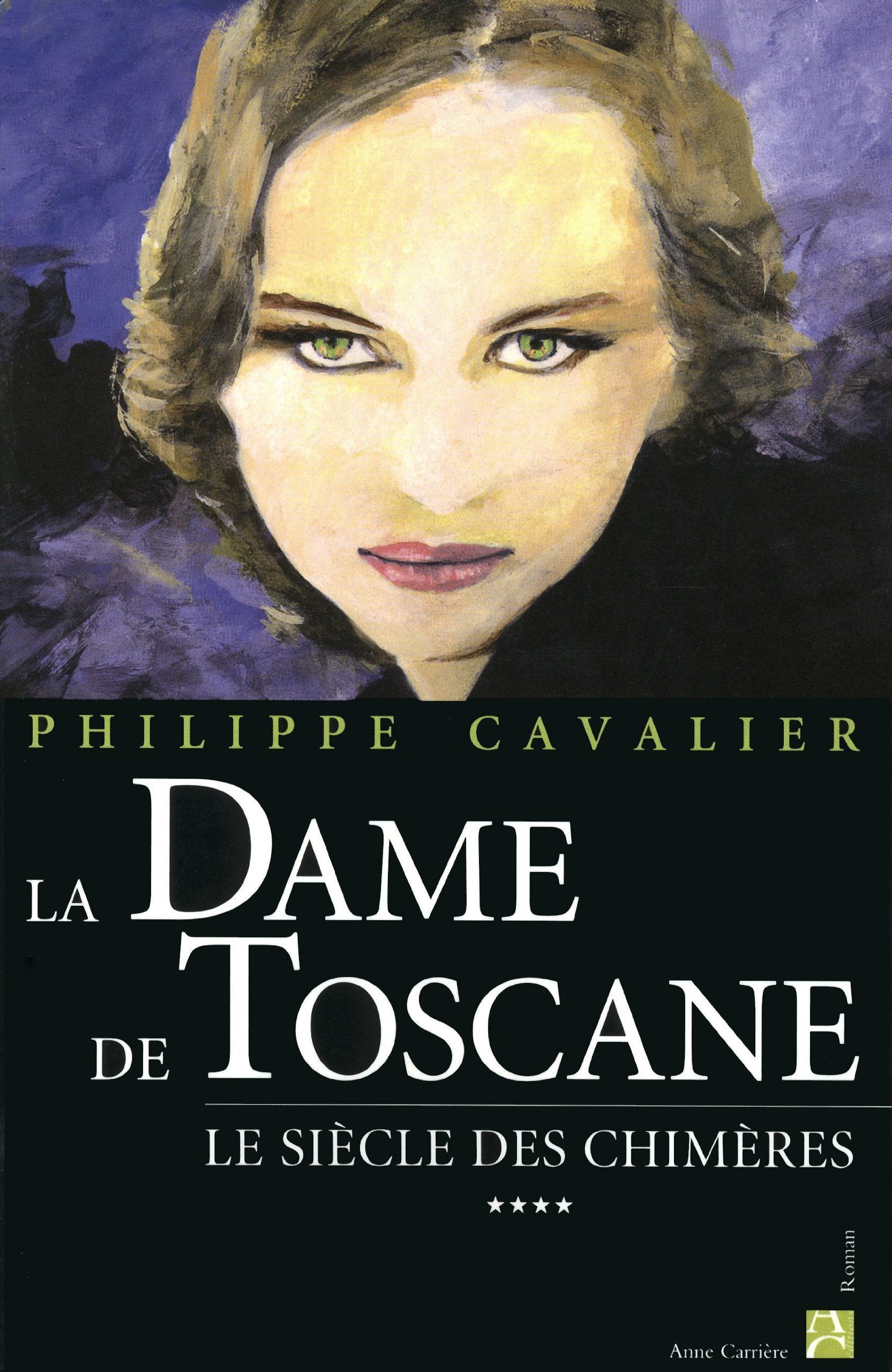 La dame de Toscane, tome 4: Le siècle des chimères 9782843374203