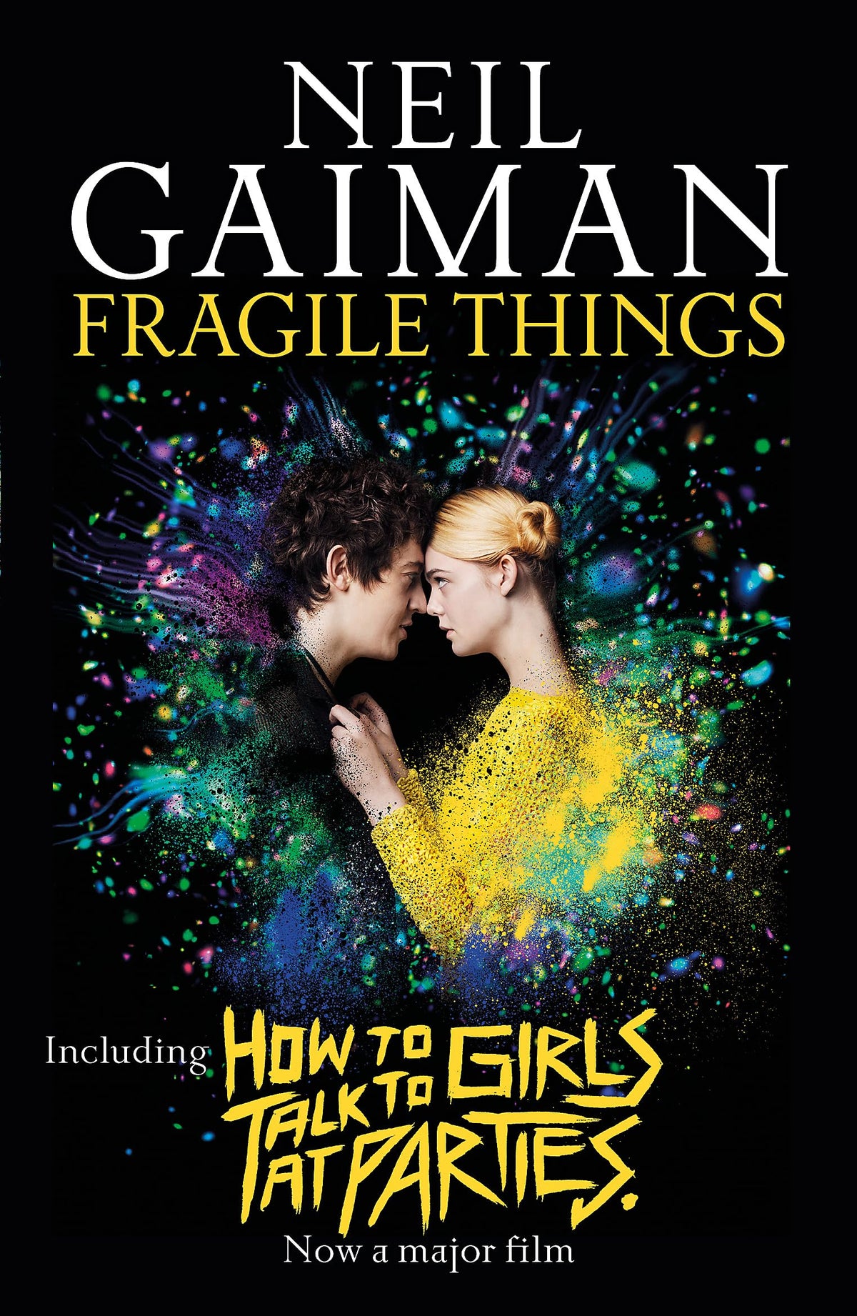 Fragile Things: includes How to Talk to Girls at Parties 9781472250964