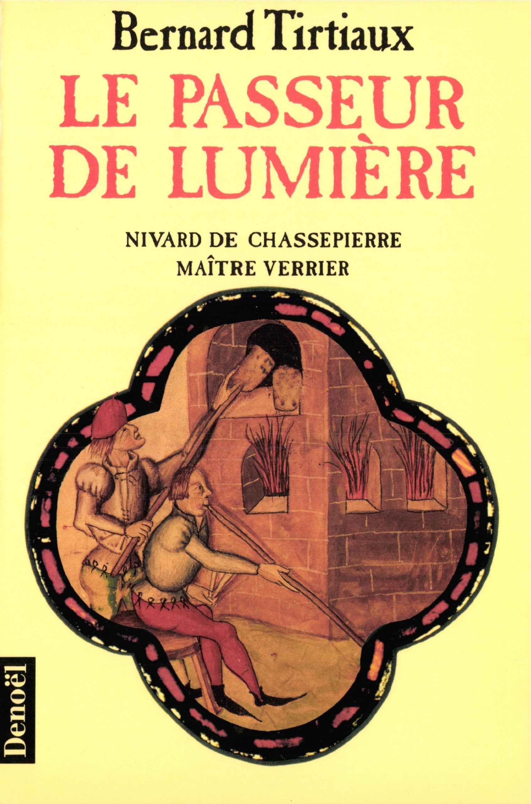 Le passeur de lumière : Nivard De Chassepierre, Maître verrier 9782207240199