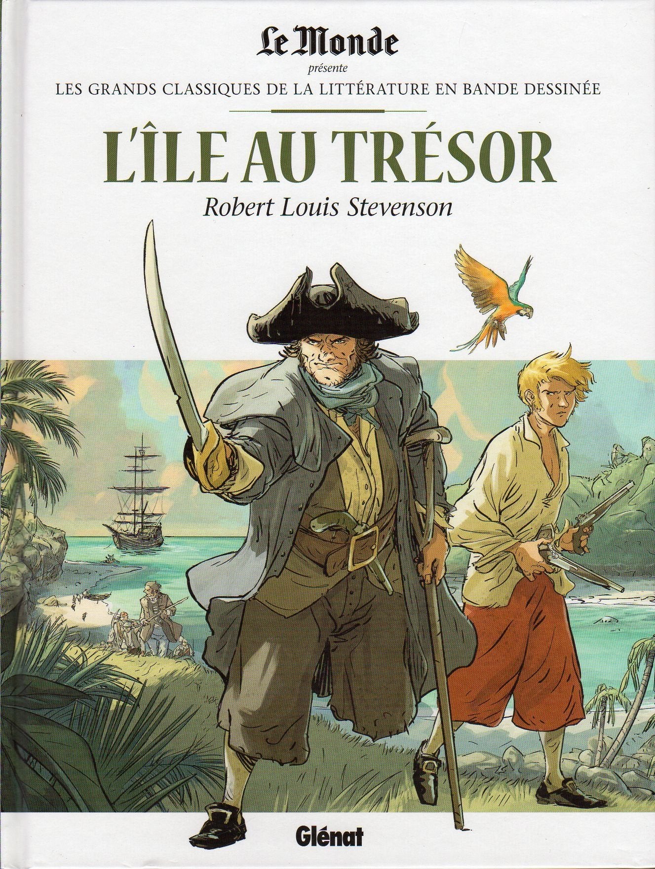 L'Ile au Trésor.Glenat Le Monde Par Robert Louis Stevenson 9782357105034