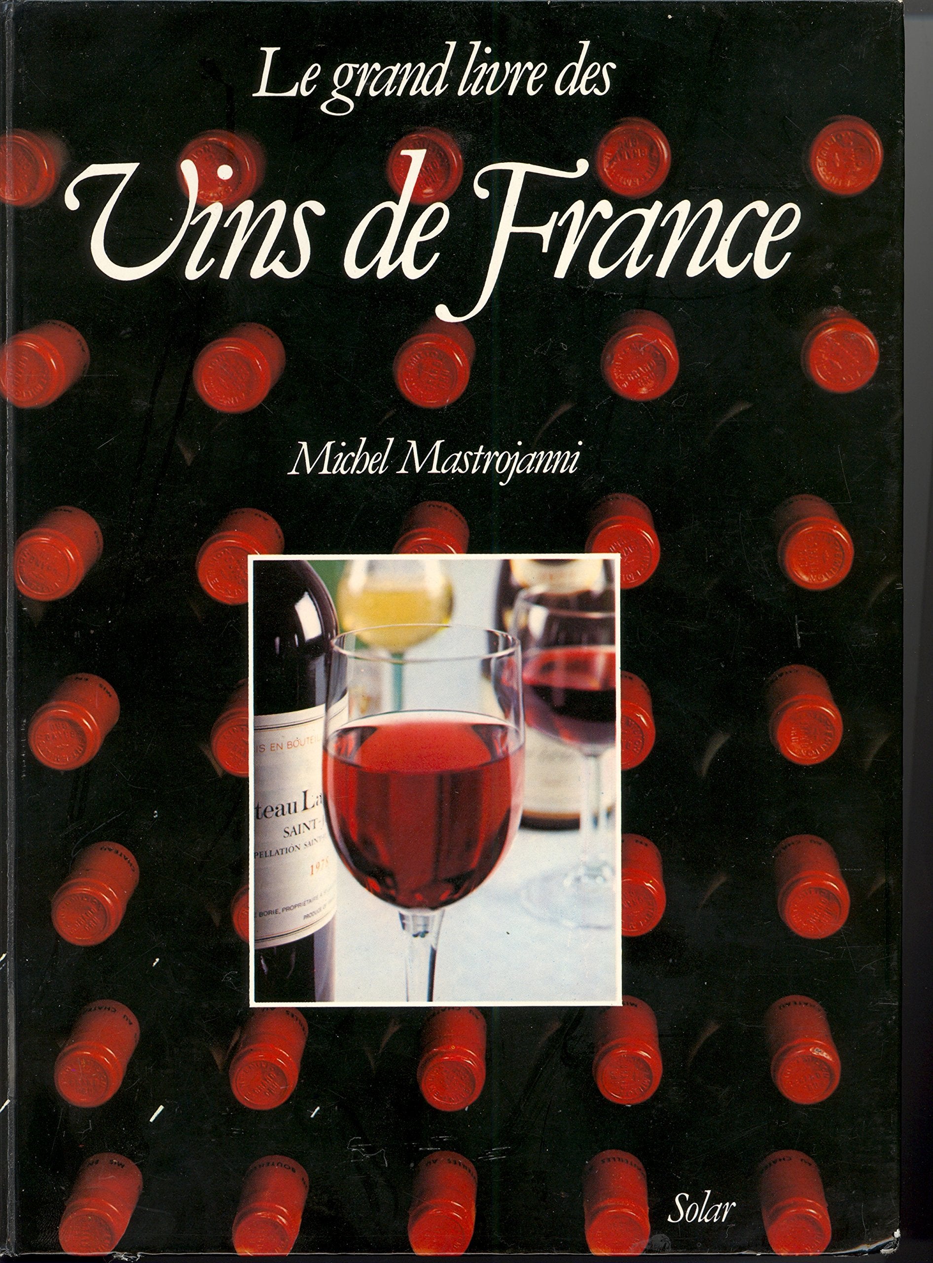 Le grand livre des vins de France 9782263005923