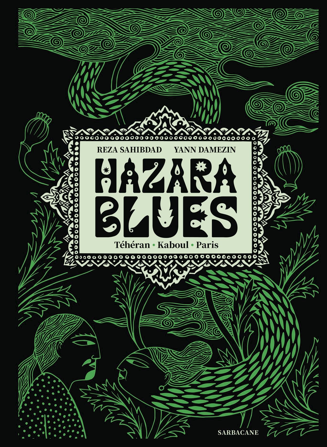 Hazara Blues: Téhéran. Kaboul. Paris. 9782377319855