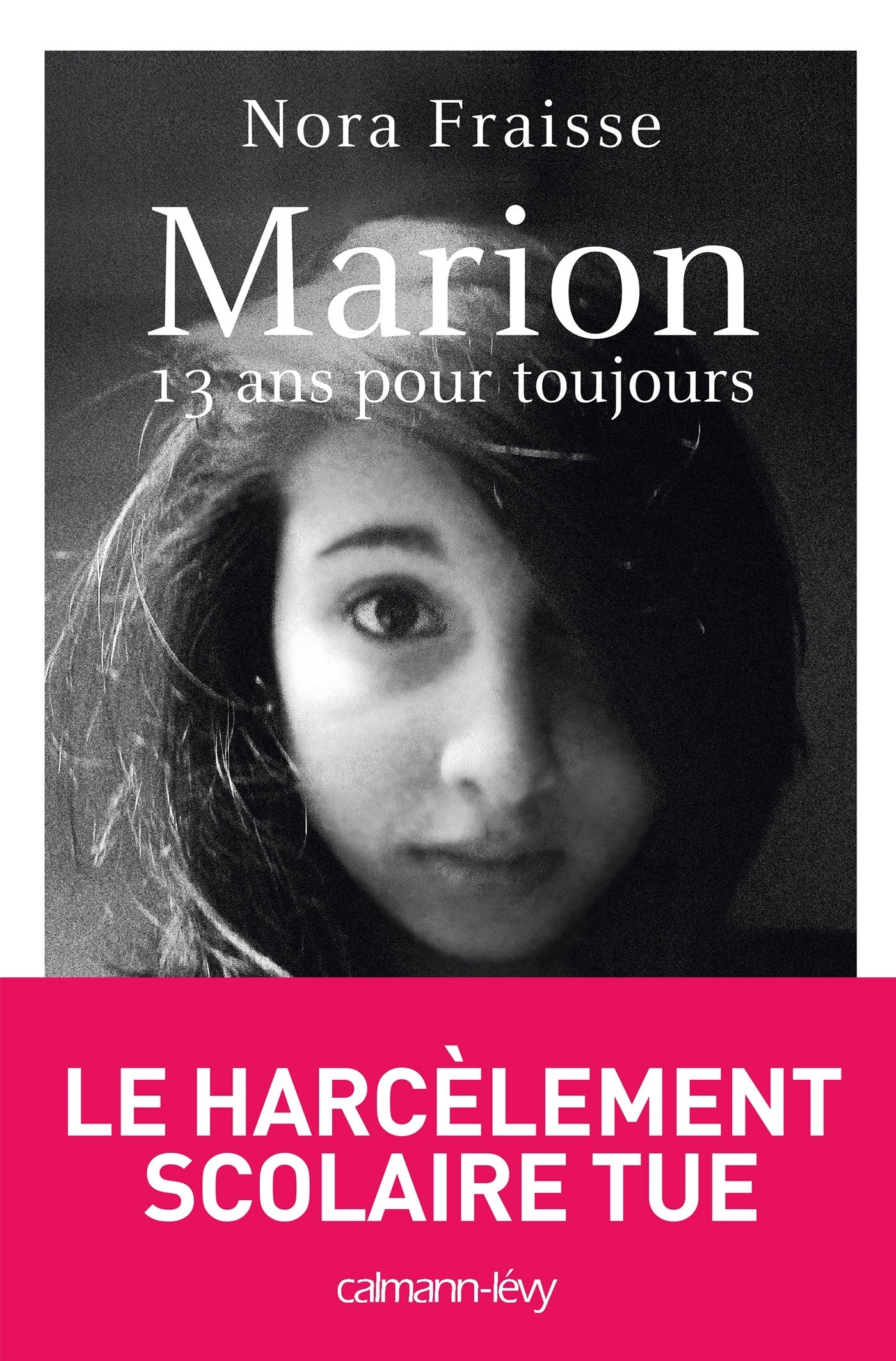 Marion, 13 ans pour toujours 9782702156360