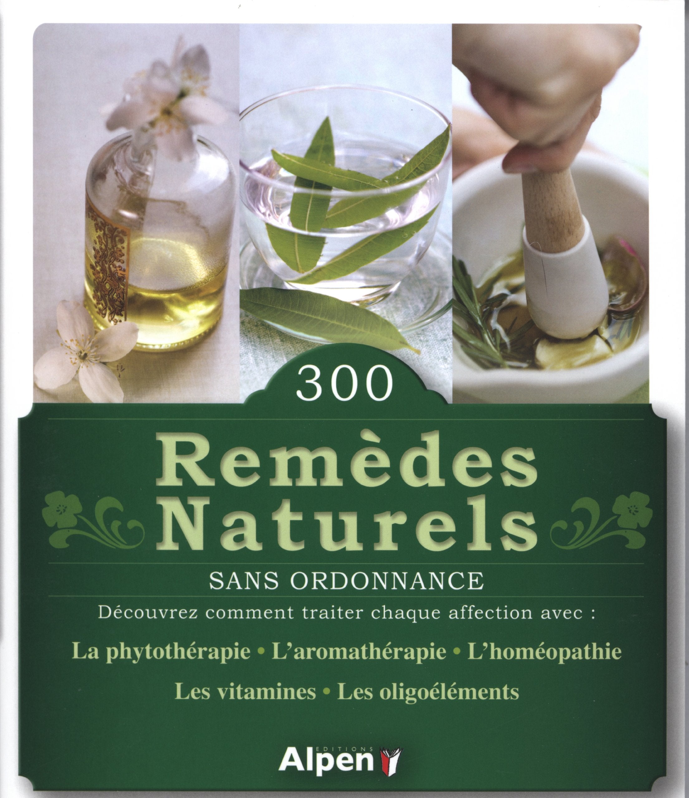300 remedes naturels sans ordonnance 9782359341614