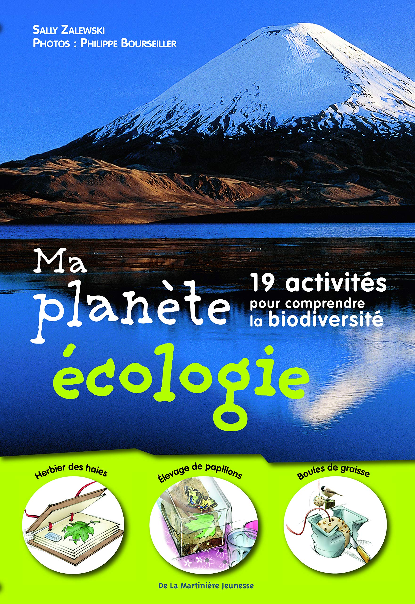 Ma Planète écologie: 19 activités pour comprendre la biodiversité 9782732443416