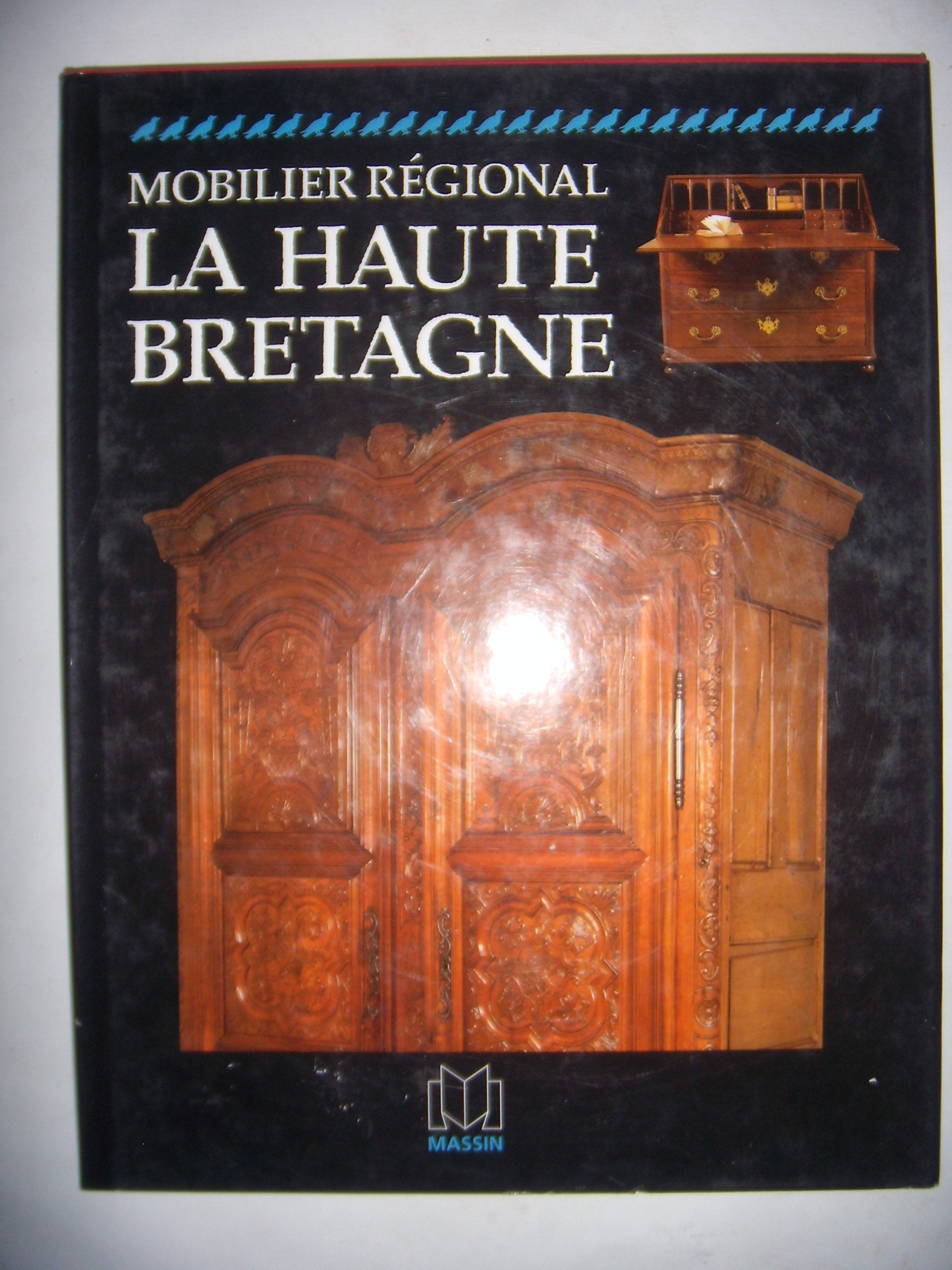 Mobilier régional : La haute-Bretagne 9782707203052