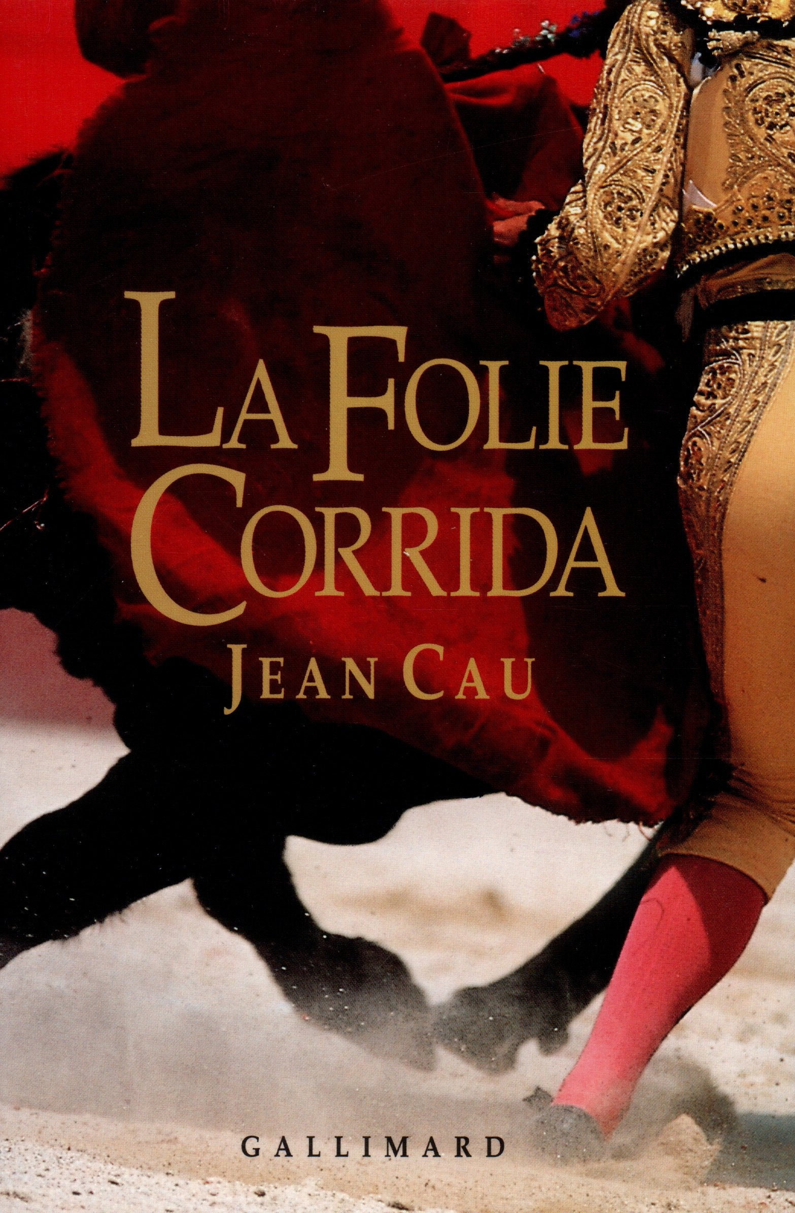 La Folie corrida 9782070726660