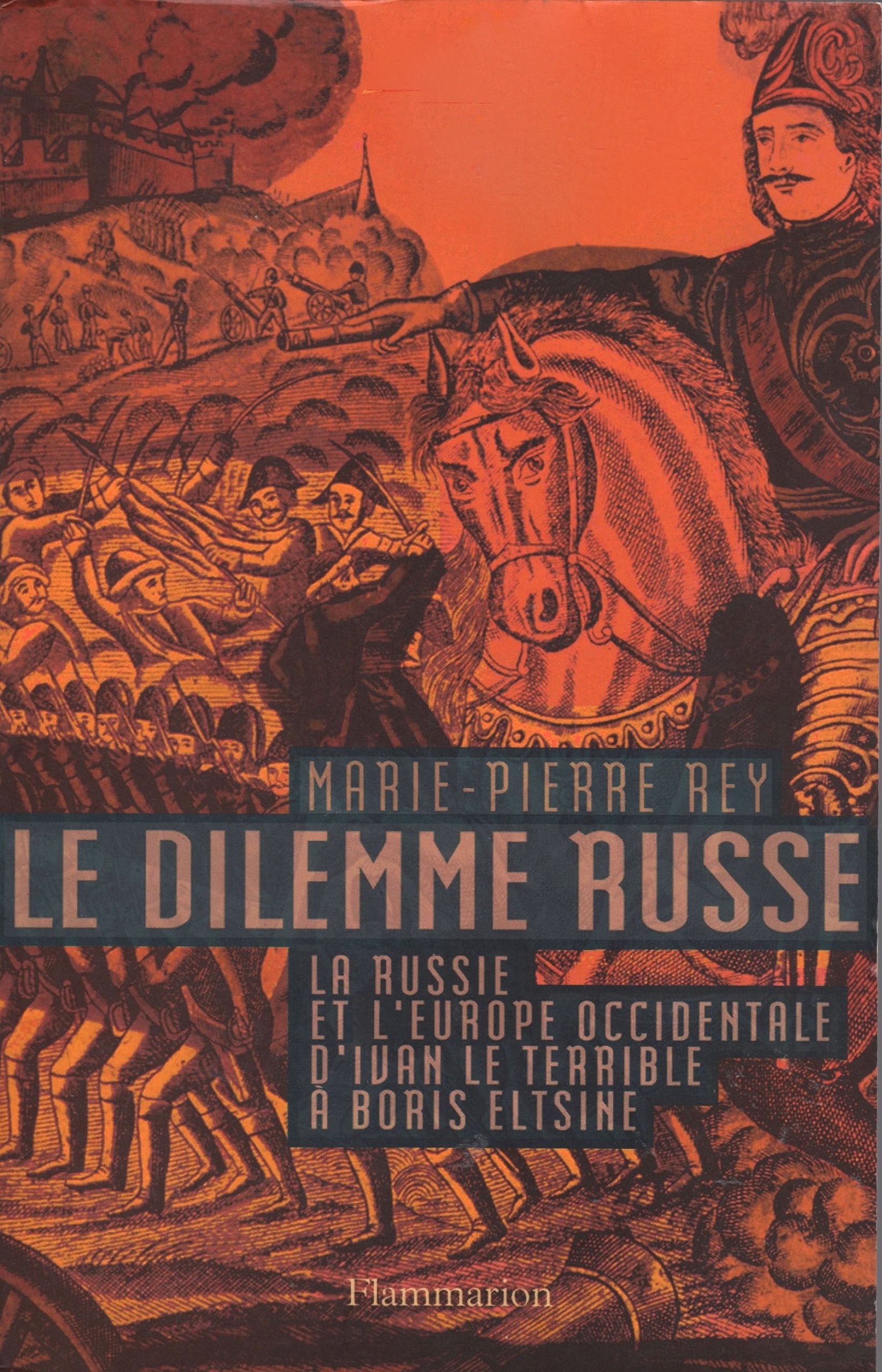 Le Dilemme russe : La Russie et l'Europe occidentale d'Ivan le Terrible à Boris Eltsine 9782082100984