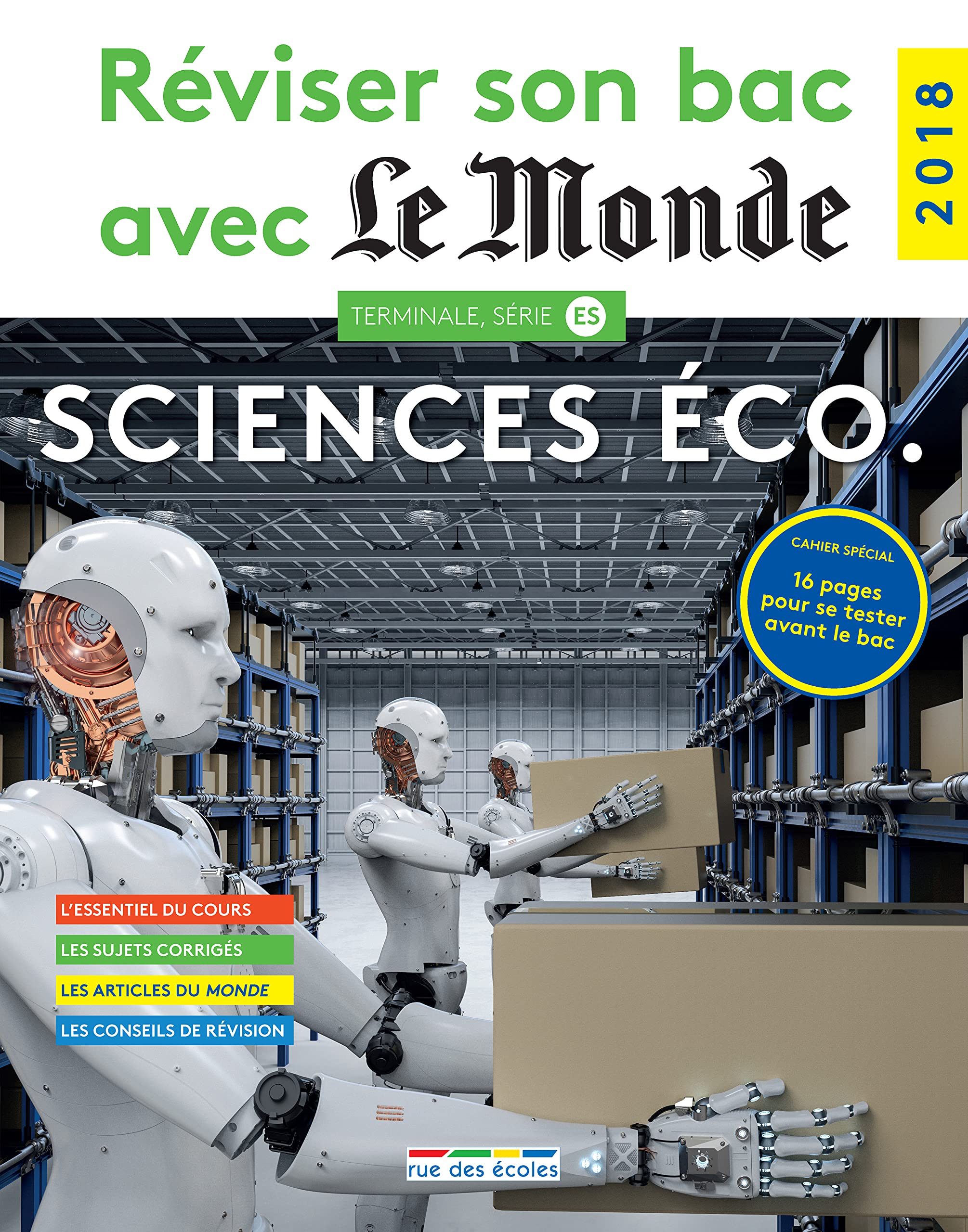 Réviser son bac avec le monde : Sciences économiques 2018: cahier spécial 16 pages pour se tester avant le bac 9782820807359
