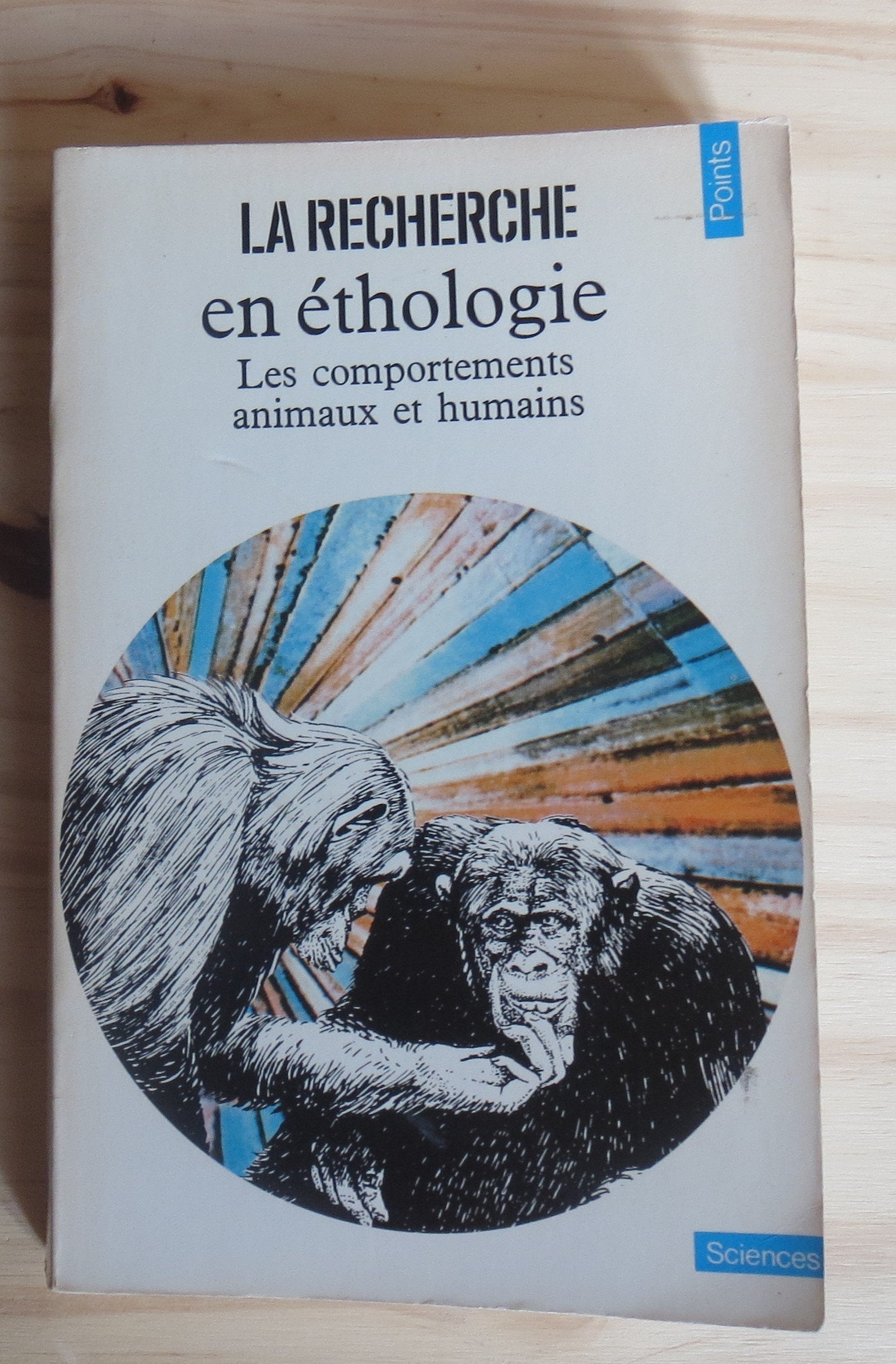 La Recherche en éthologie: Les comportements animaux et humains 9782020050807
