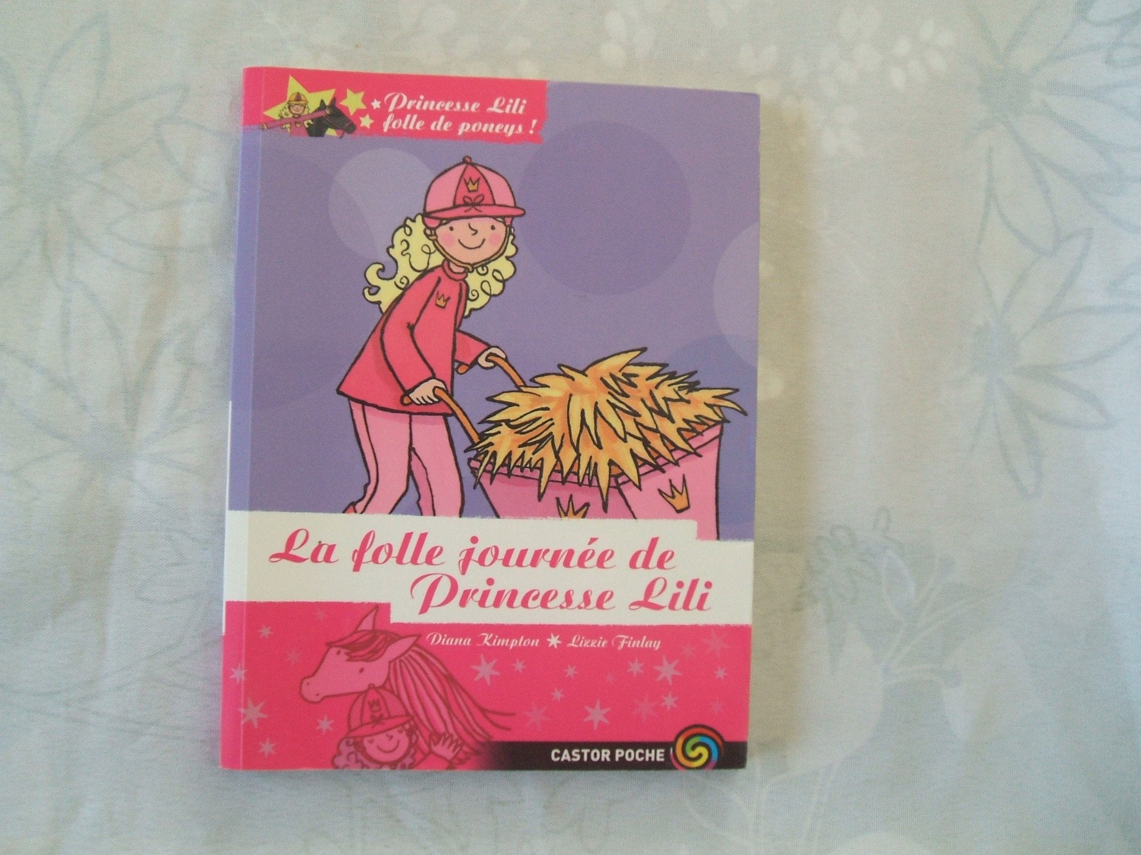 princesse lili t.9 - La folle journée de Princesse Lili 9782081224186