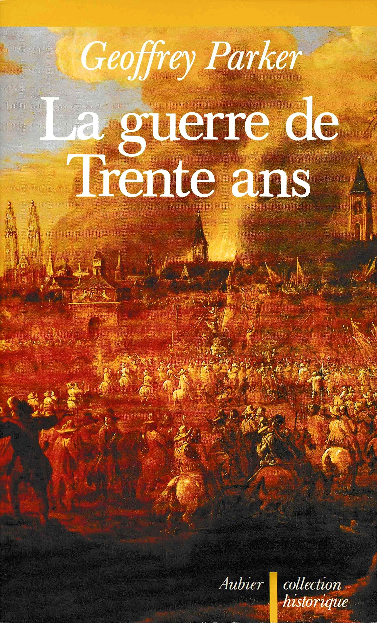 La Guerre de Trente ans: - TRADUIT DE L'ANGLAIS 9782700722109