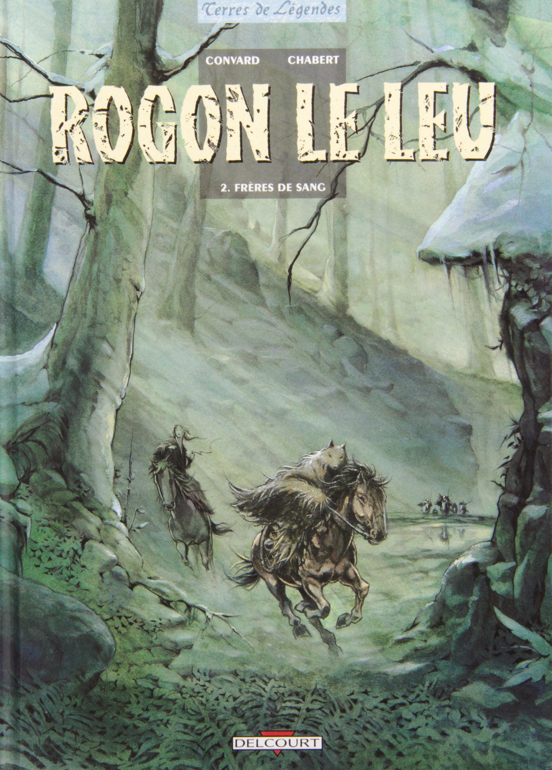 Rogon le Leu, tome 2 : Frères de sang 9782840551232