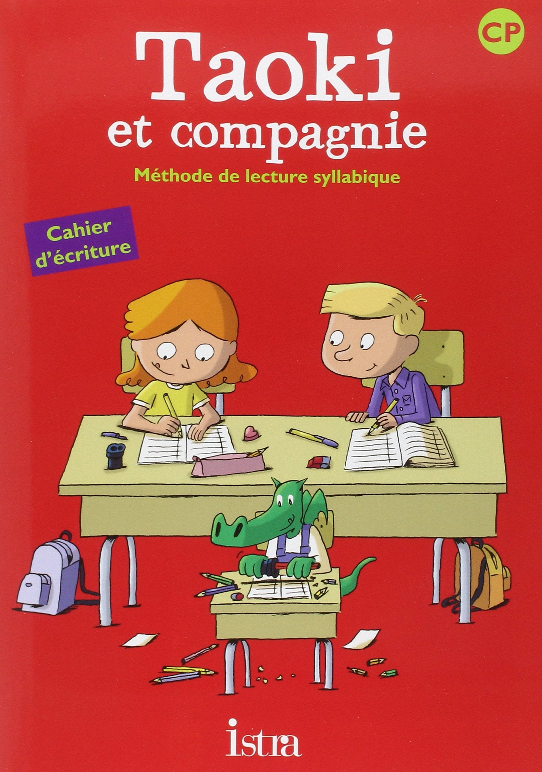 Taoki et compagnie CP - Cahier d'écriture - Edition 2010 9782011165572