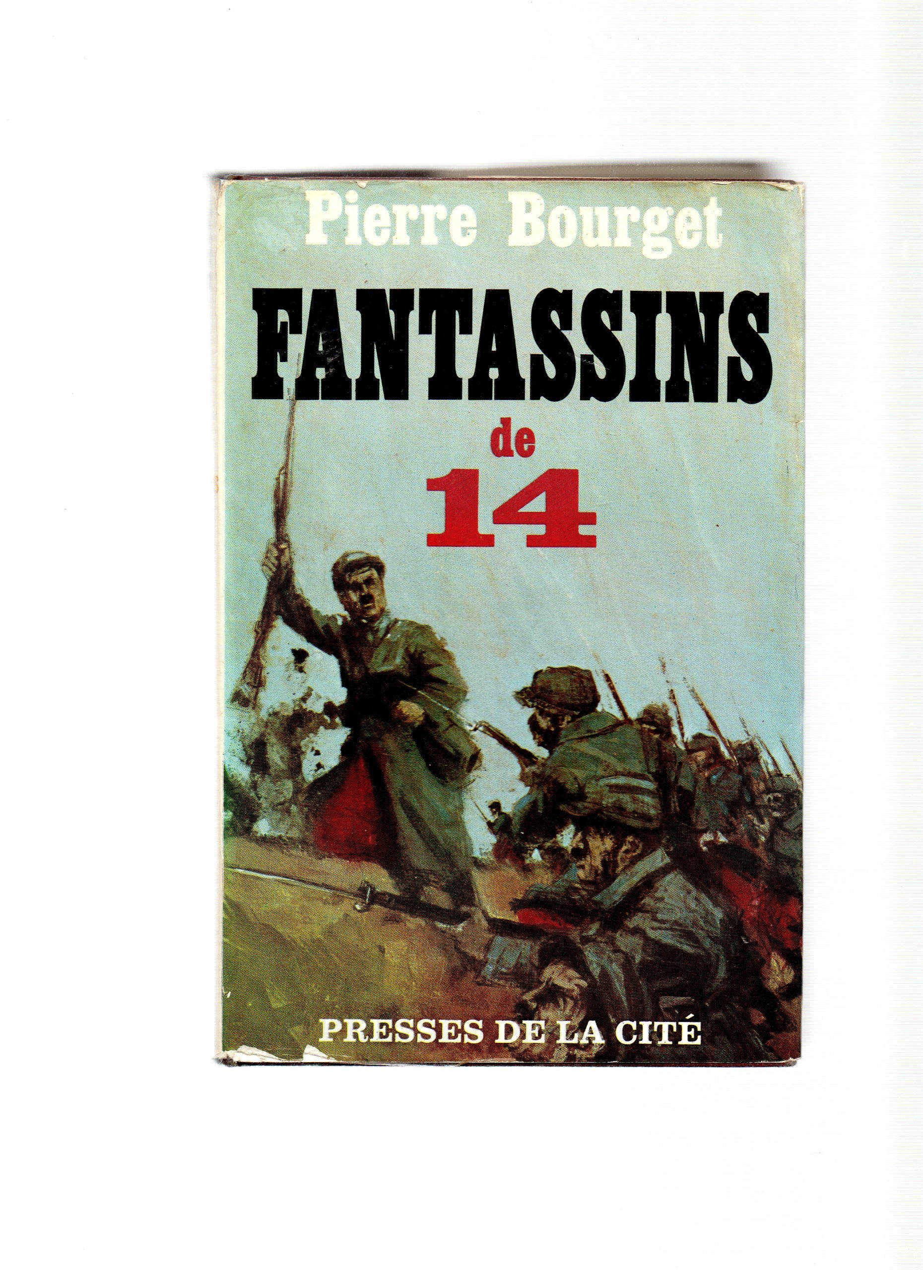 Fantassins de 14 , de Pétain au poilu