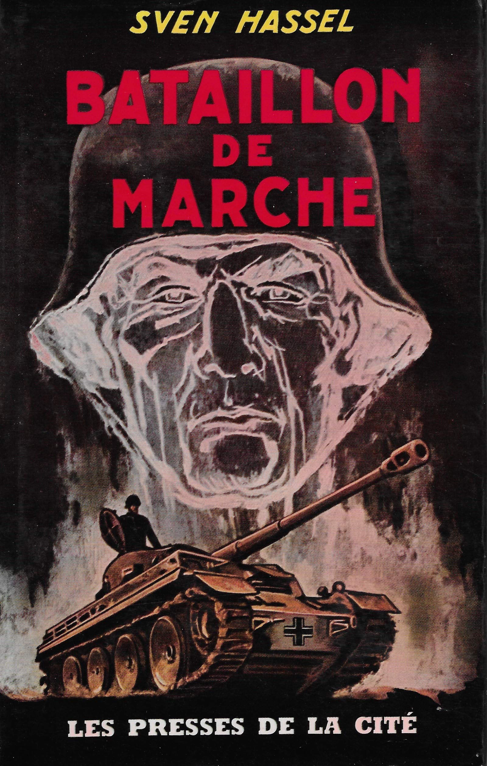 SVEN HASSEL//BATAILLON DE MARCHE//PRESSES DE LA CITE//1967