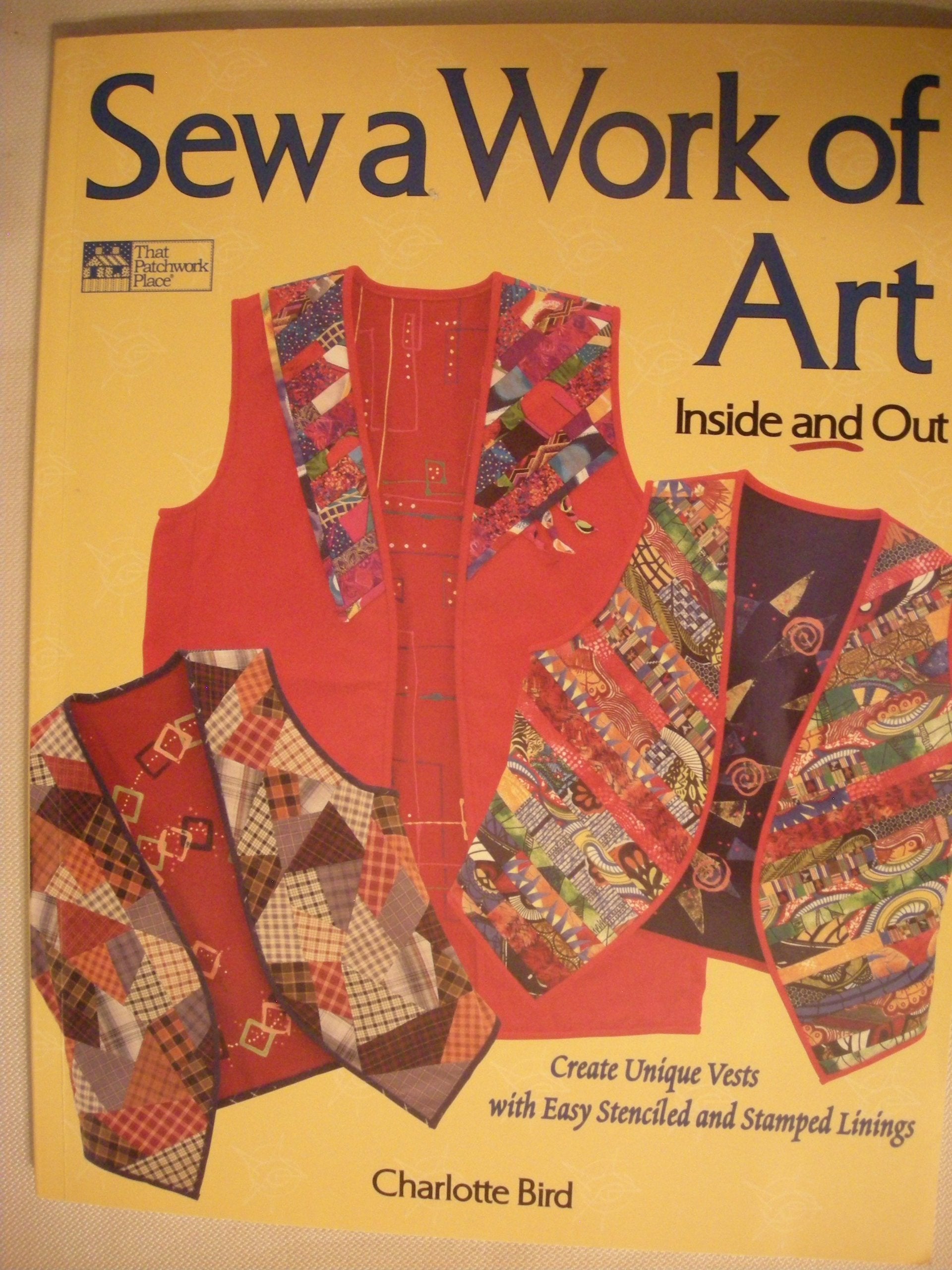 Sew a Work of Art: Inside and Out 9781564771728