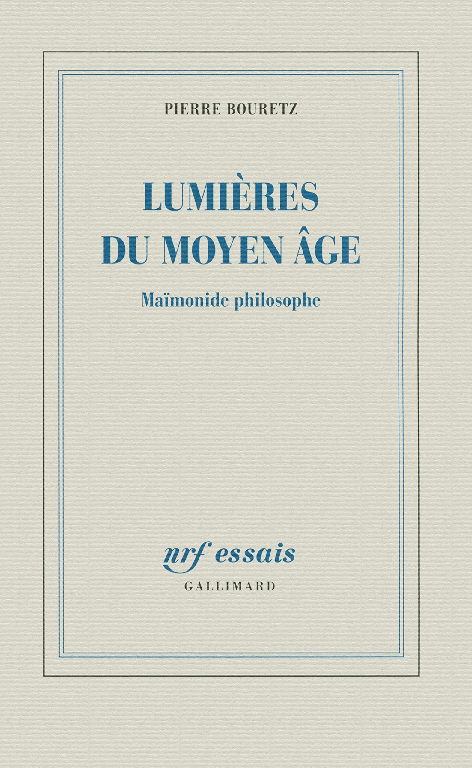 Lumières du Moyen Âge: Maïmonide philosophe 9782070129485