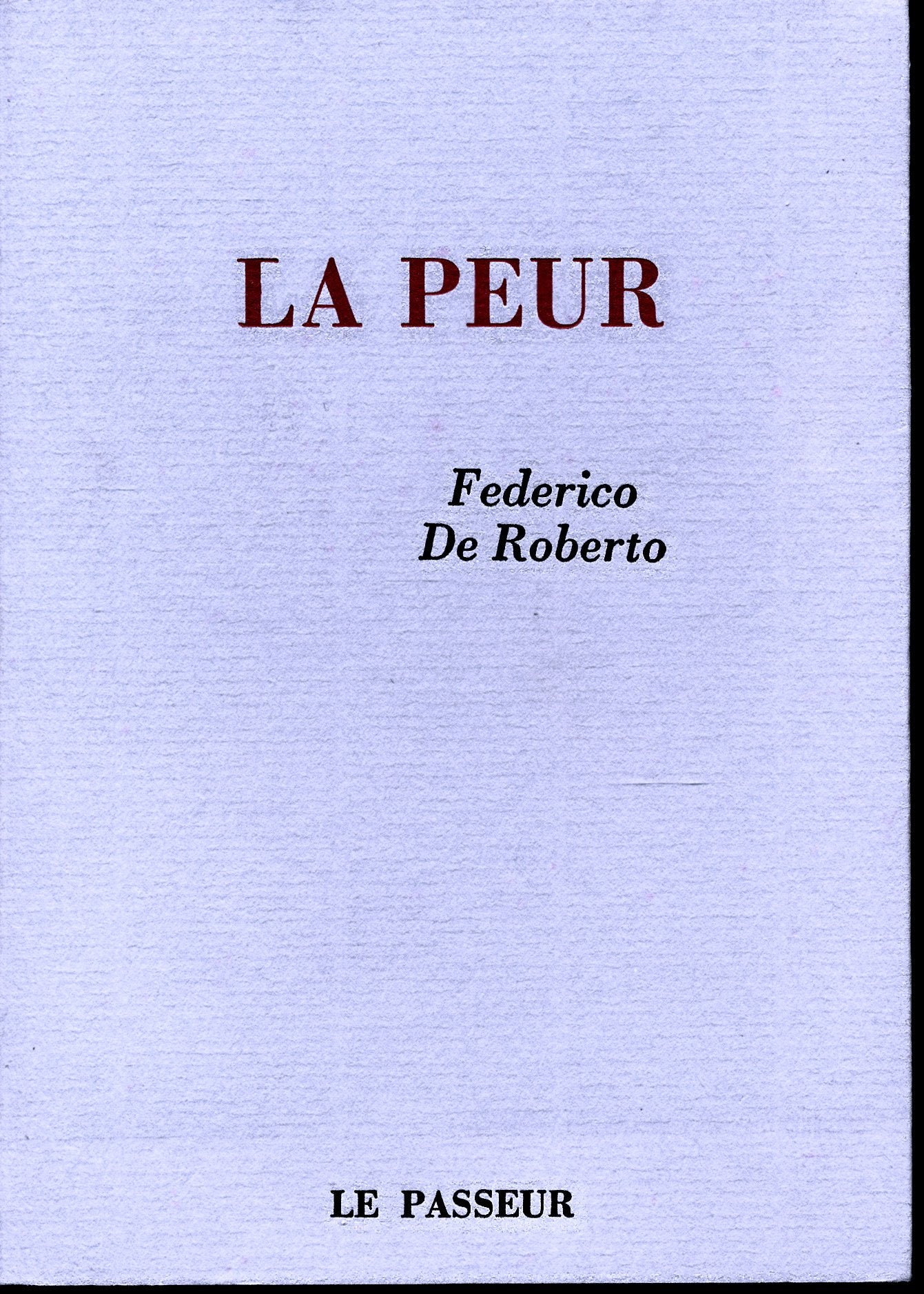 La peur - Traduction et postface de Muriel Gallot