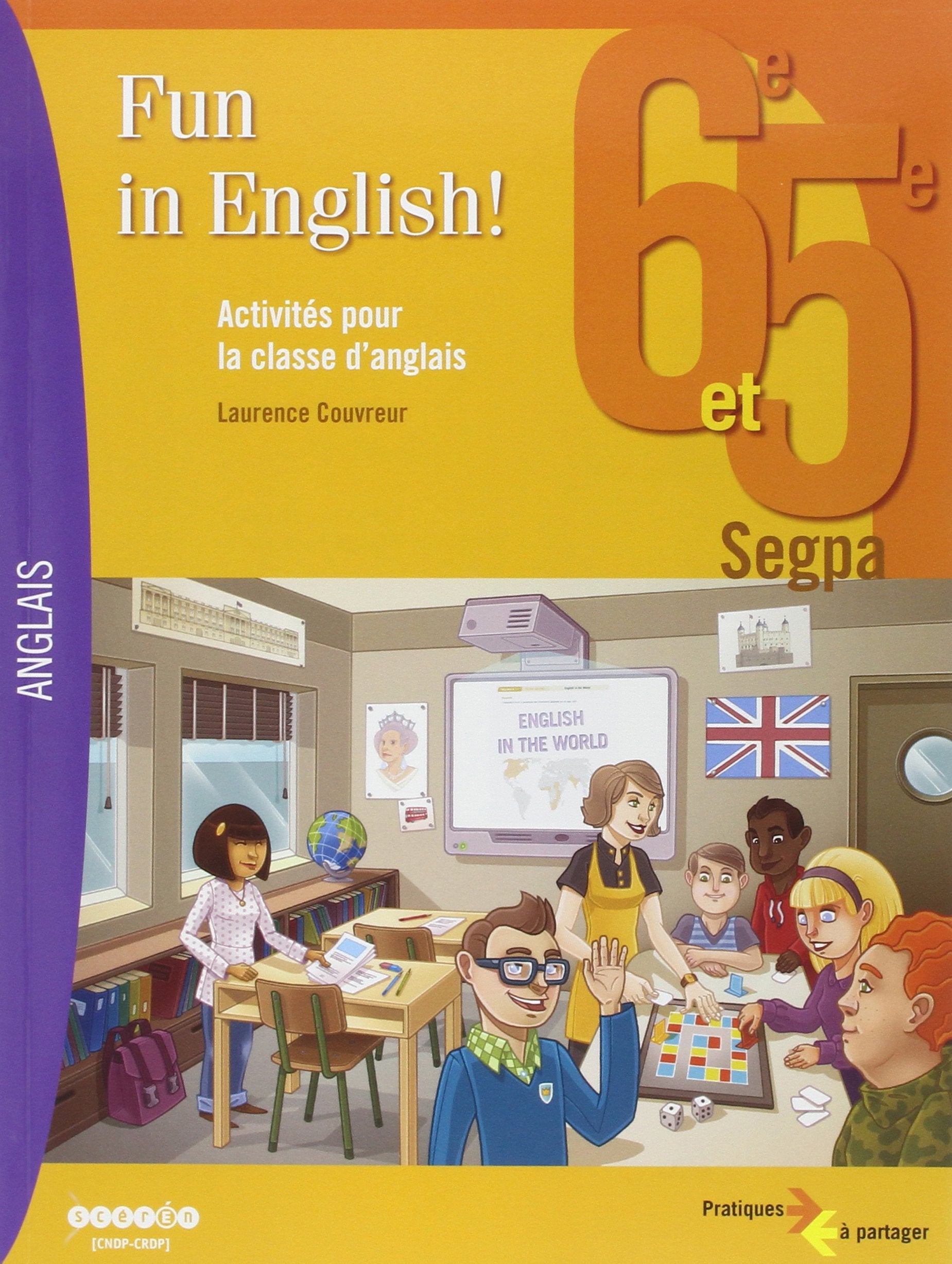 Fun in english! 6e et 5e SEGPA. Activités pour la classe d'anglais 9782866335137