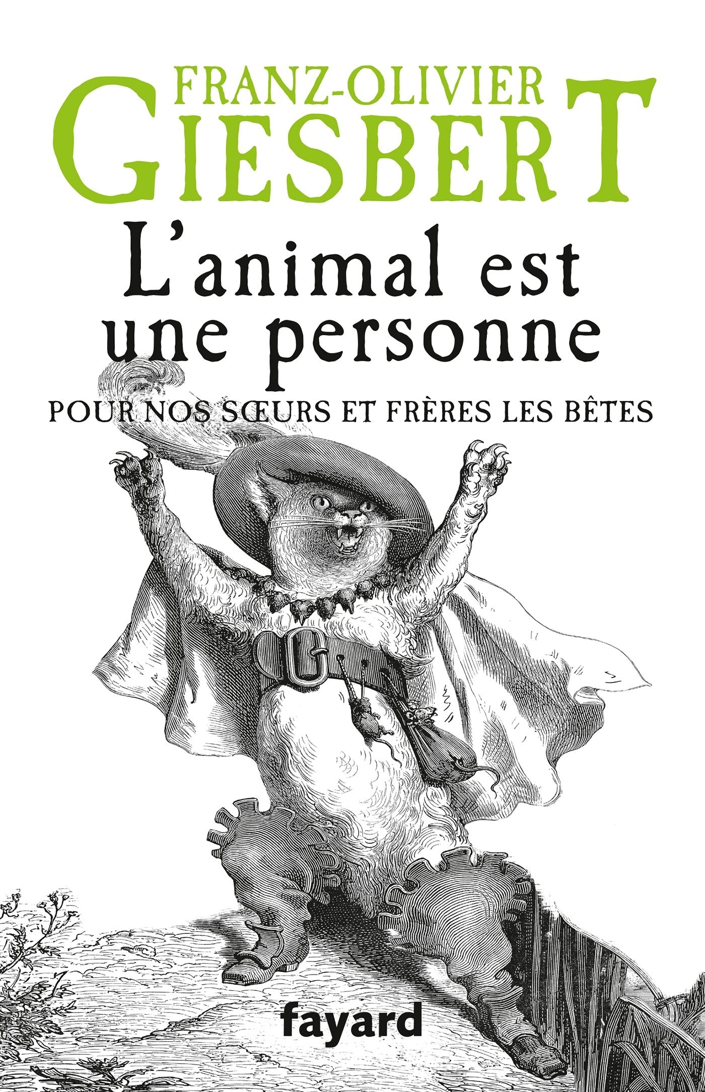 L'animal est une personne: Pour nos soeurs et frères les bêtes 9782213685625