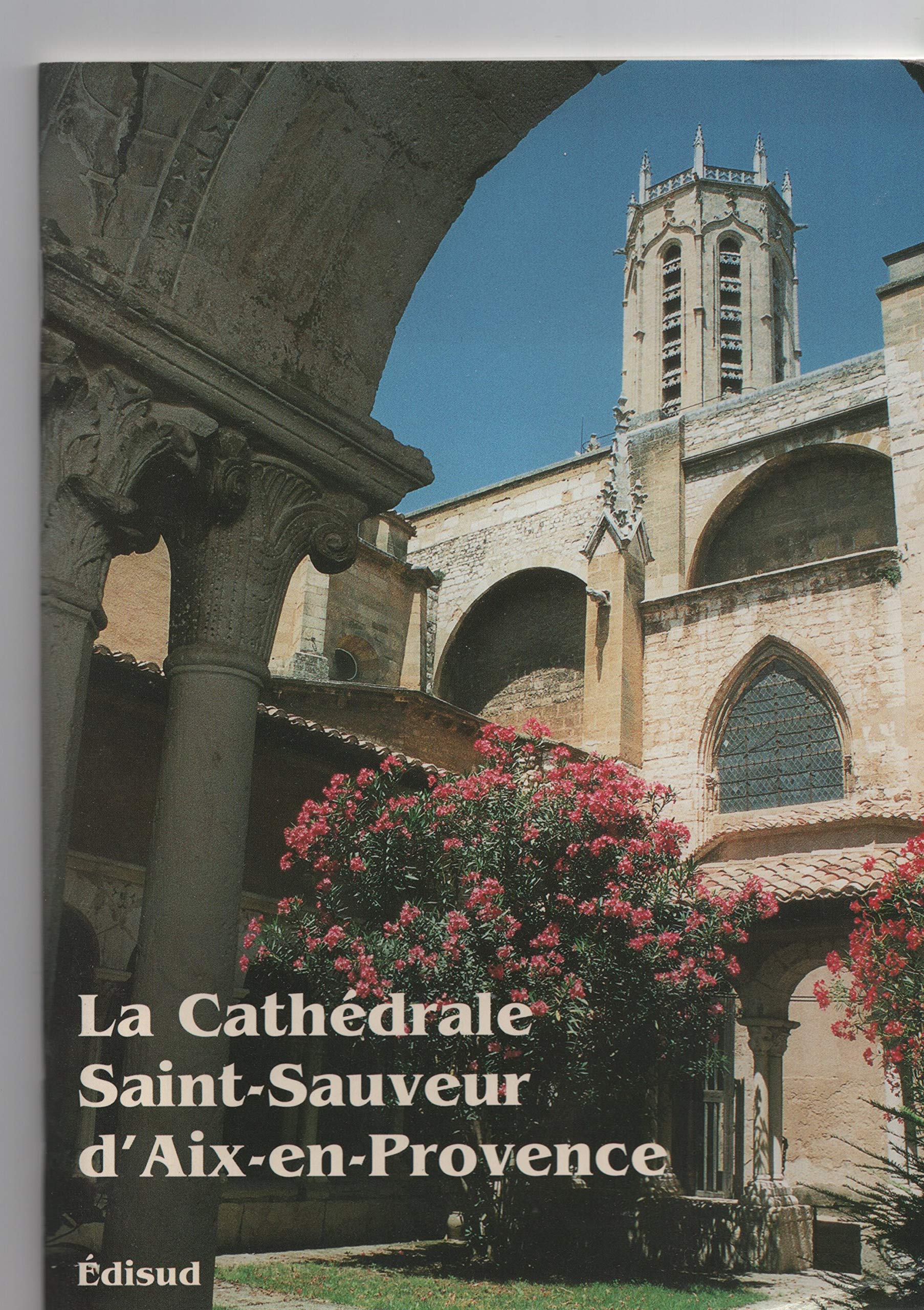 Cathedrale st sauveur aix en provence 9782744908088