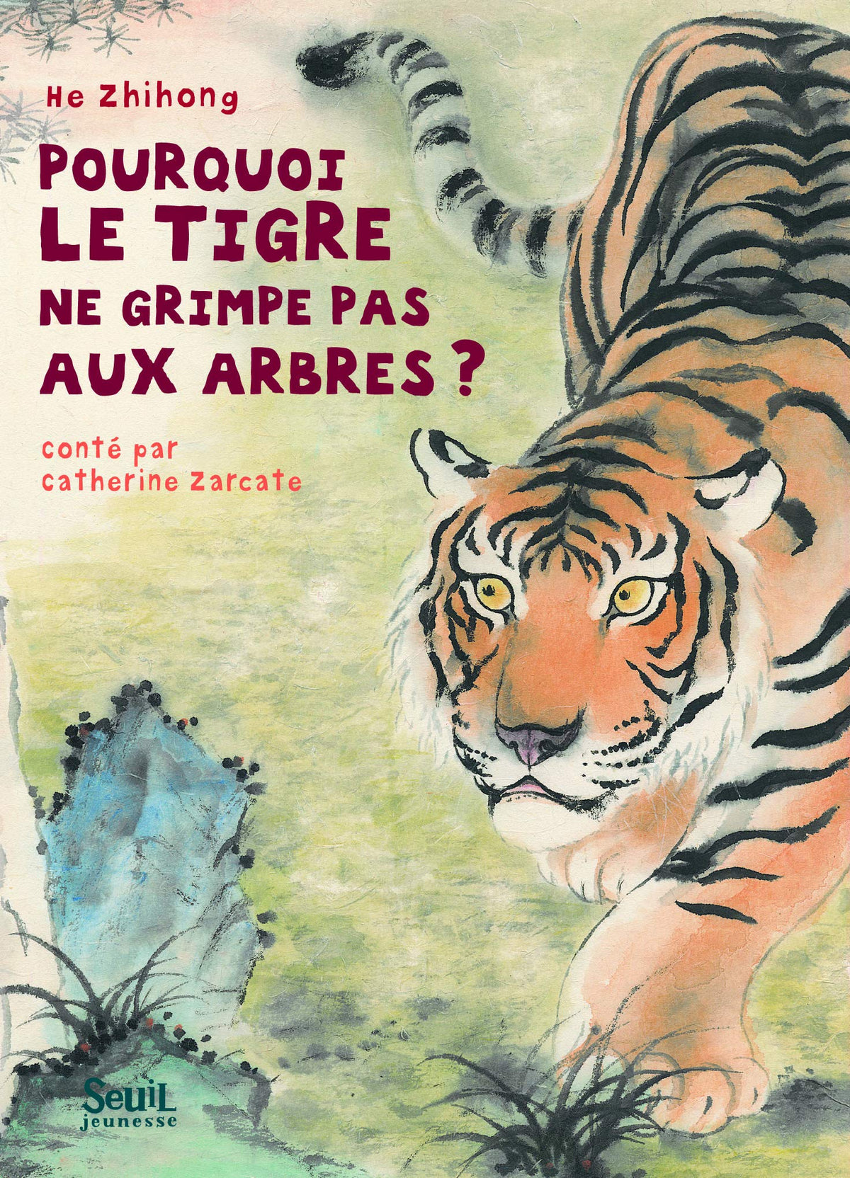 Pourquoi le tigre ne grimpe pas aux arbres ? 9782020960847