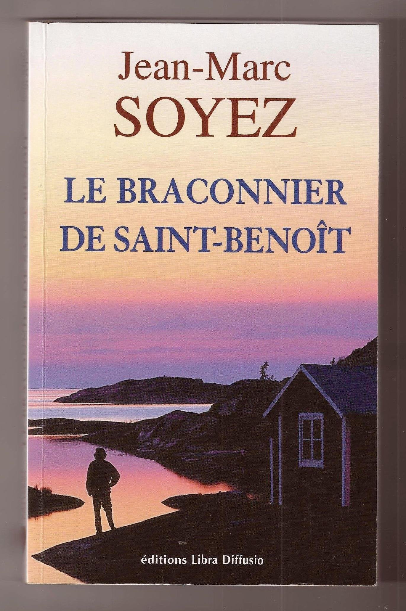 Le braconnier de Saint-Benoit 9782844921482