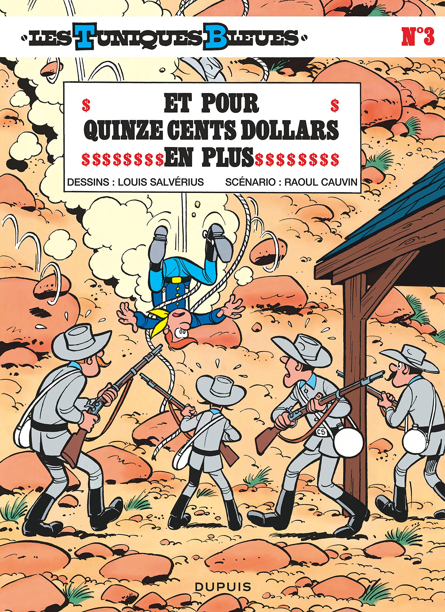 Les Tuniques bleues, tome 3 : Et pour quinze cents dollars en plus 9782800108605