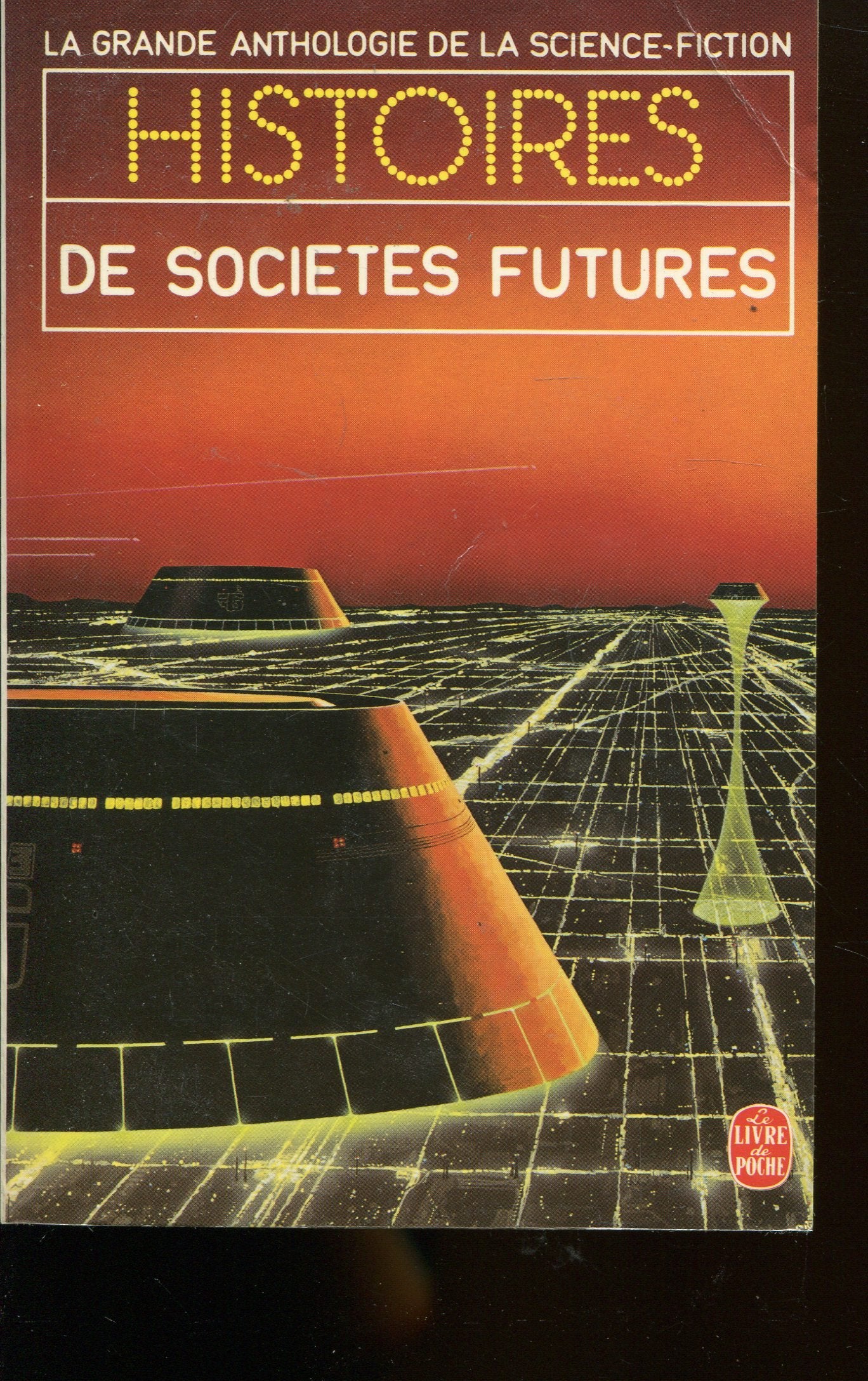 La Grande Anthologie de la Science-Fiction - Histoires de sociétés futures 9782253034636