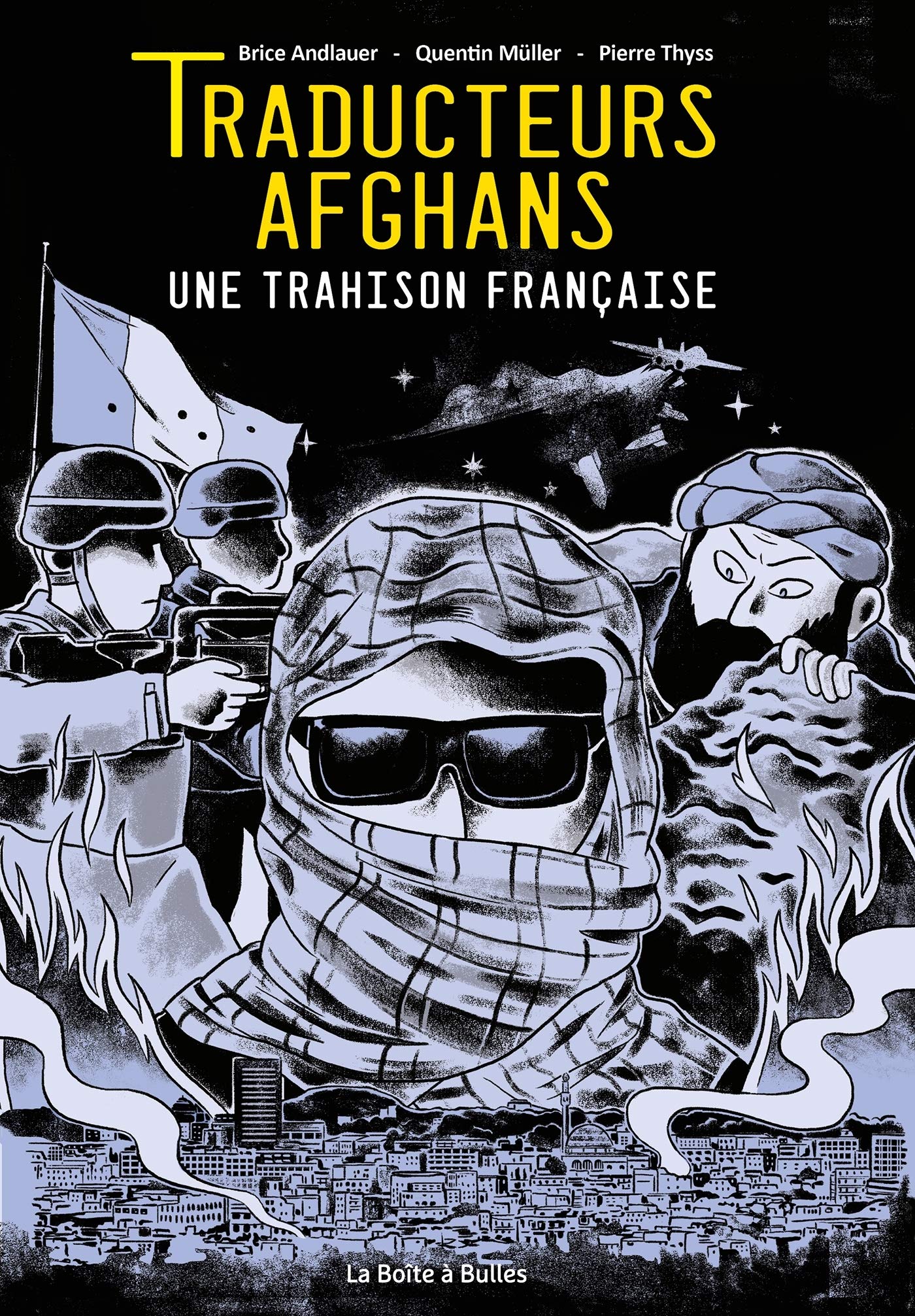Traducteurs afghans: Une trahison française 9782849533550