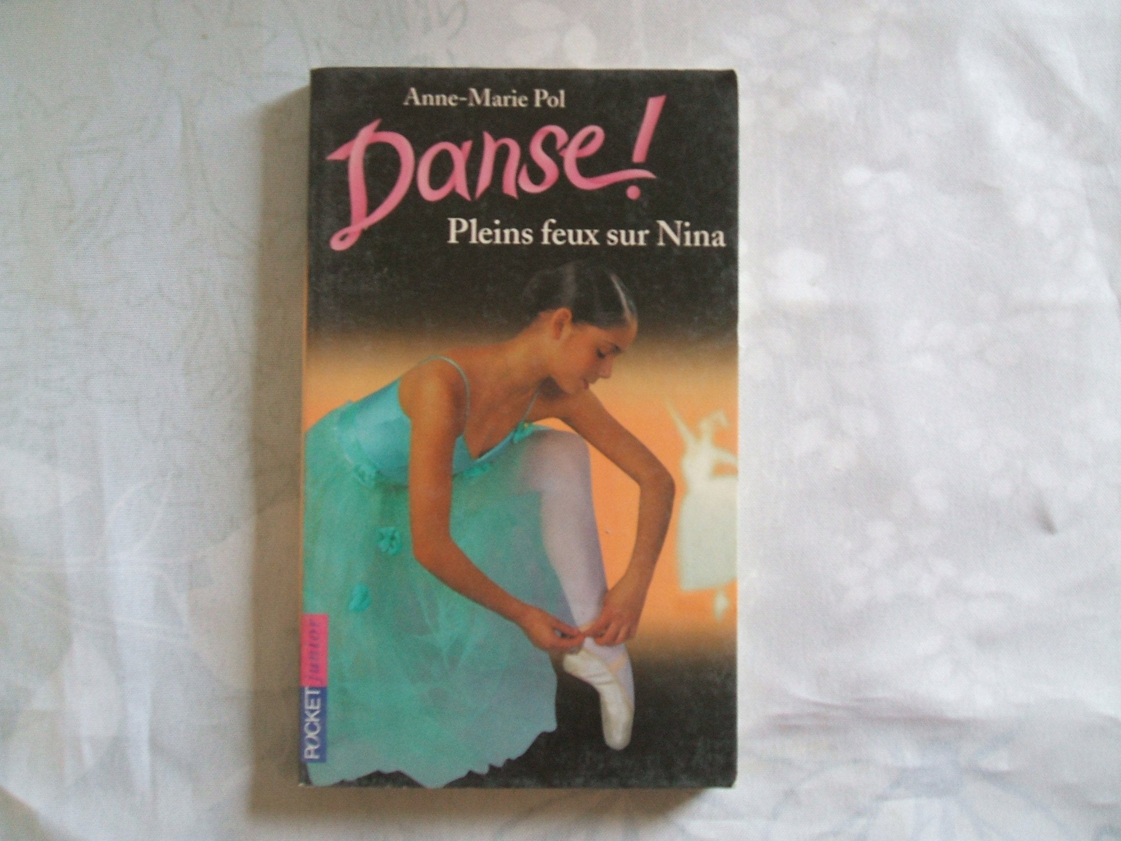 Pleins feux sur Nina, tome 6 : Danse ! 9782266099059