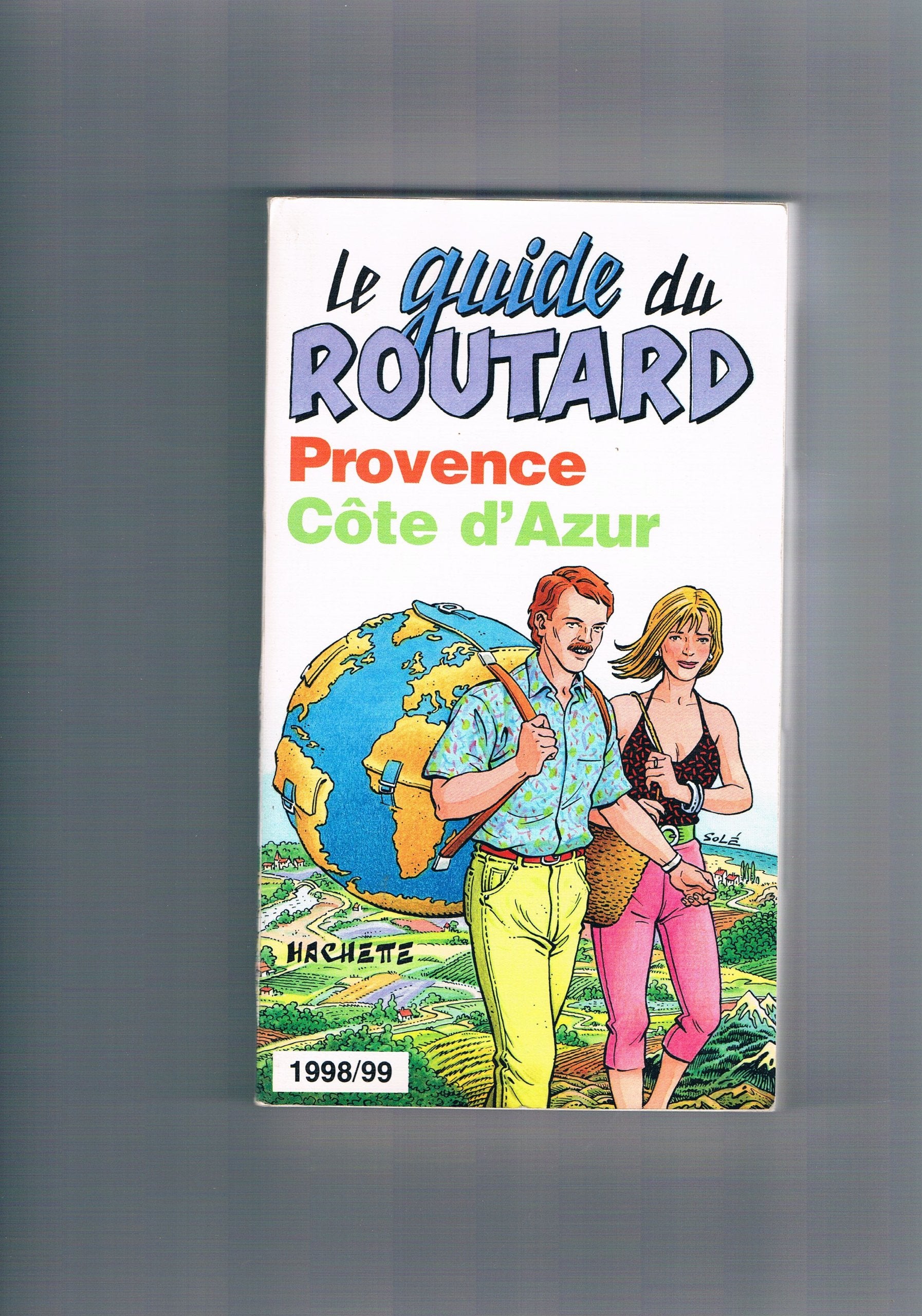 Provence, Côte d'Azur: Edition 1998-1999 9782012427754