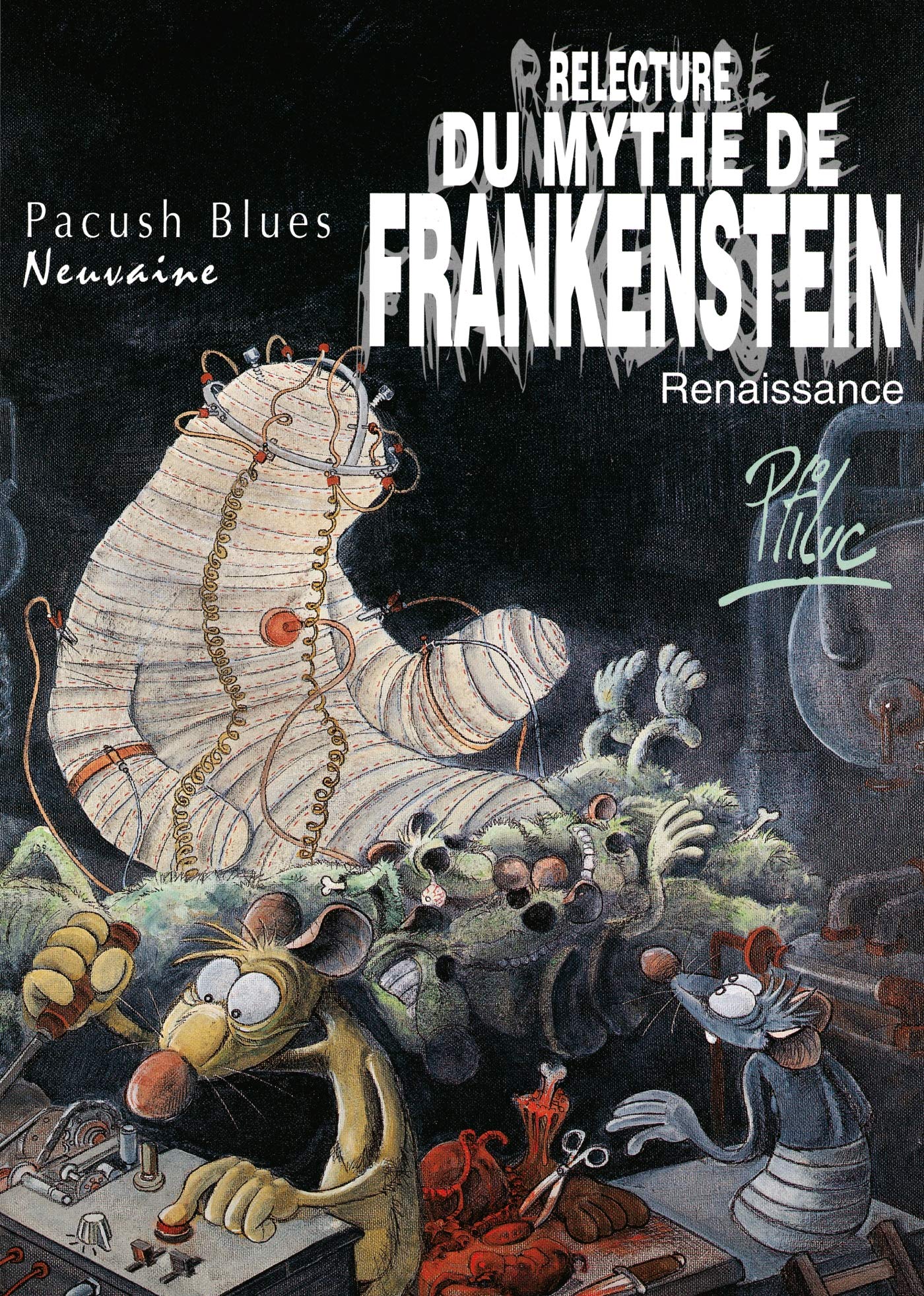 Pacush blues, tome 9 : Relecture du mythe de Frankenstein-Renaissance 9782869674929