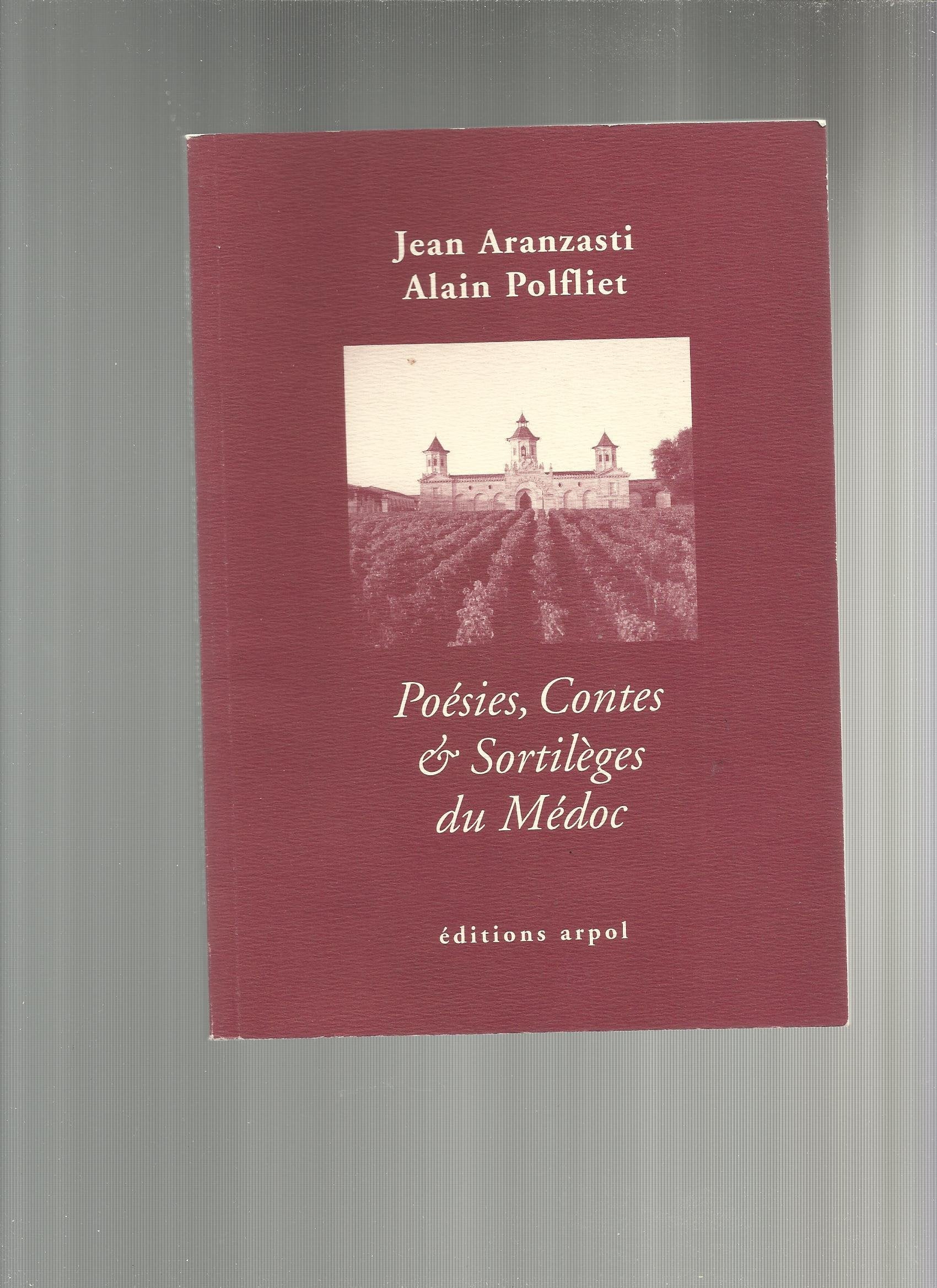 Poésies, contes et sortilèges du Médoc