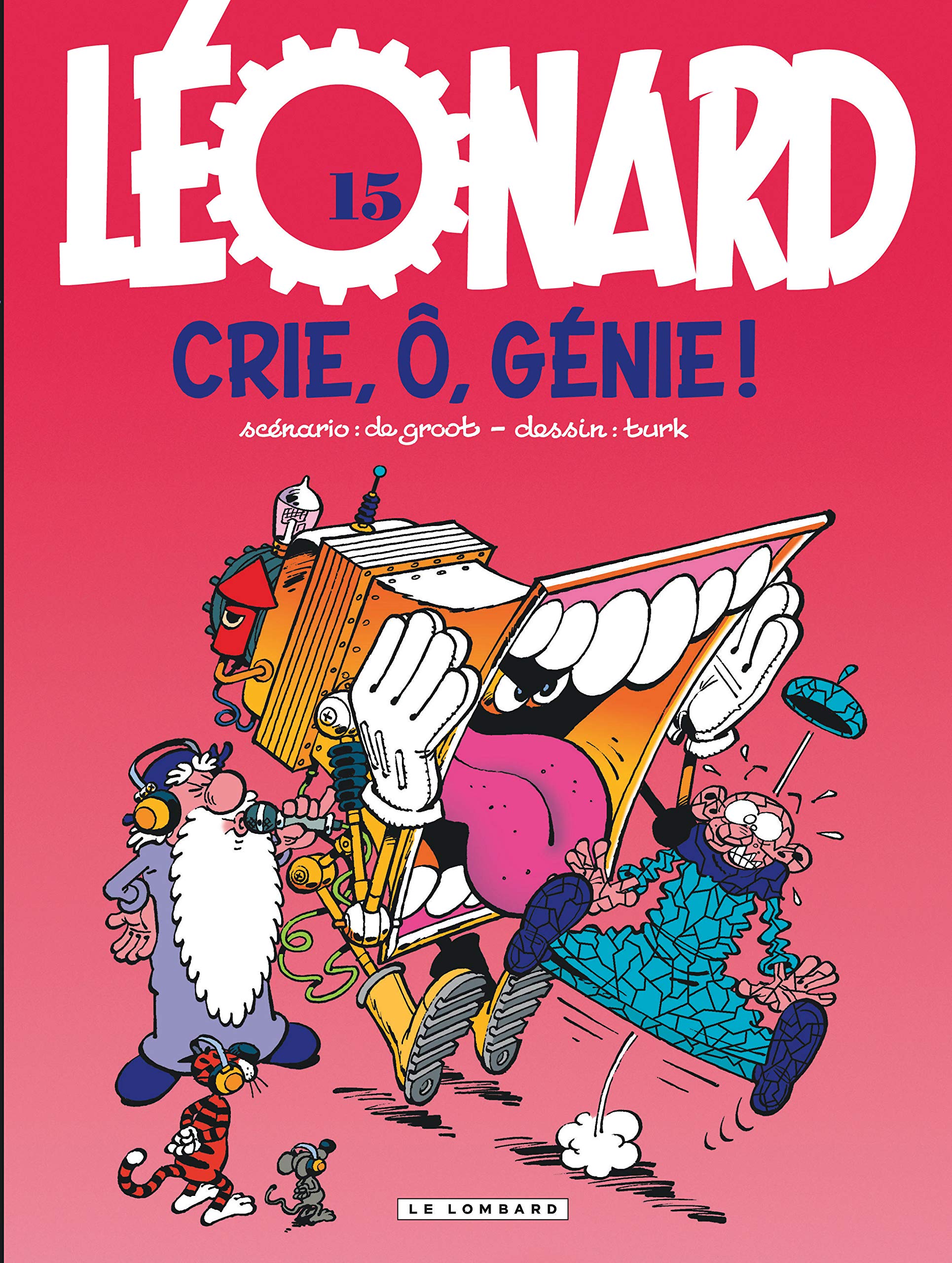 Léonard, numéro 15 : Crie, ö génie ! 9782803617135